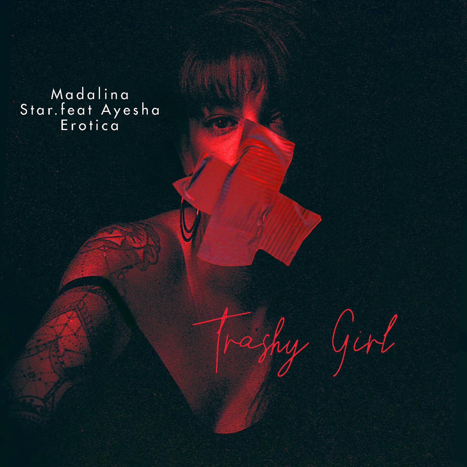 Madalina Star - Trashy