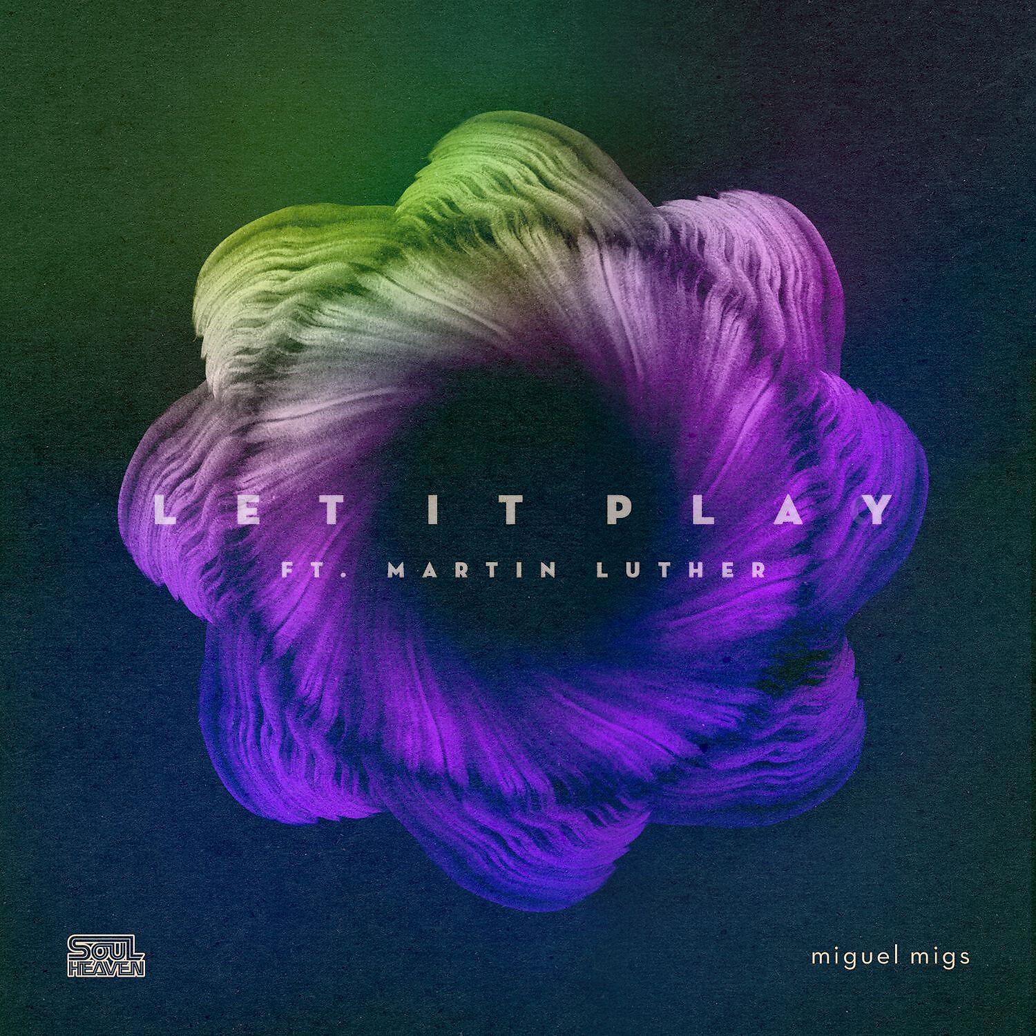 Miguel Migs - Let It Play (feat. Martin Luther) [Migs Salted Vocal]