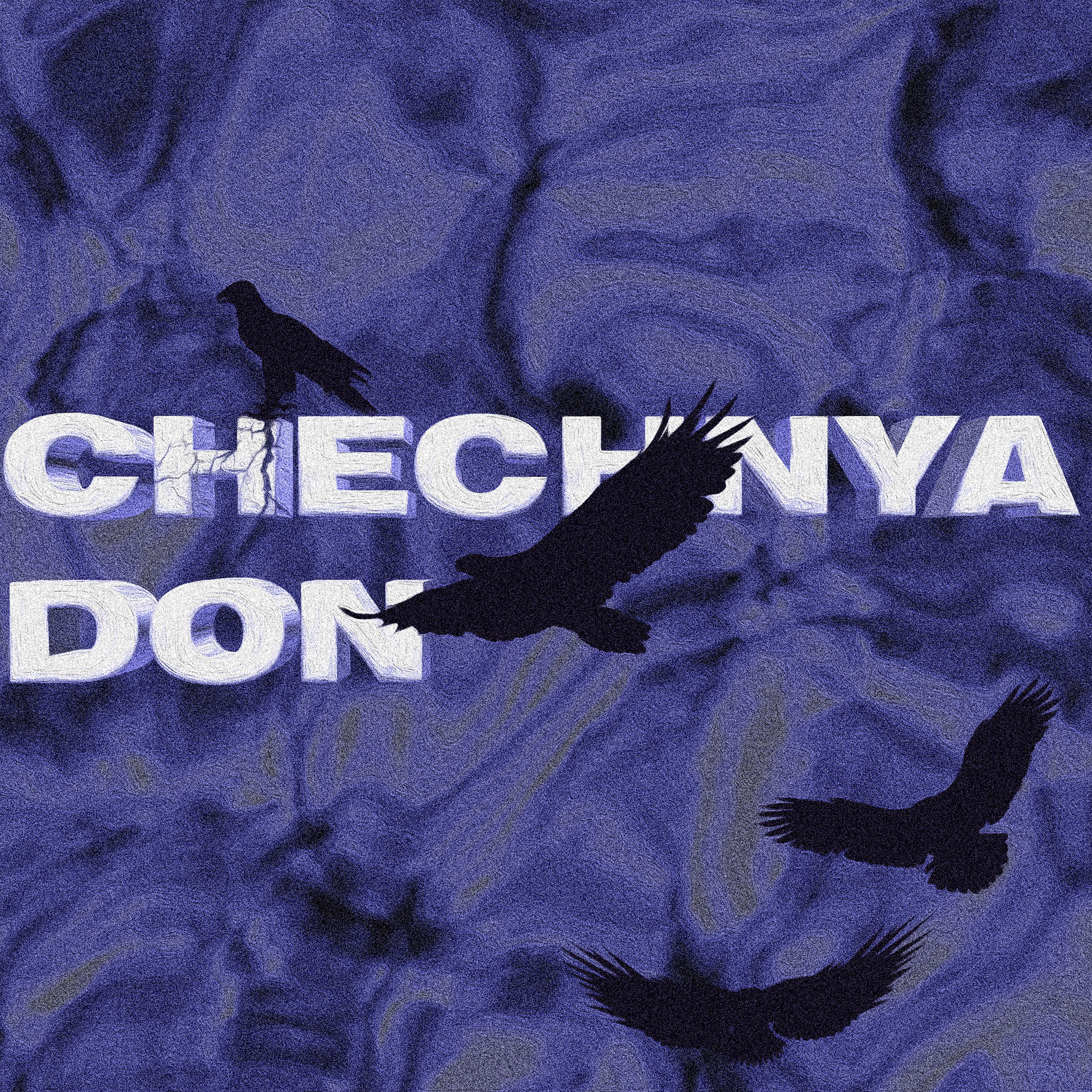 Постер альбома Chechnya Don