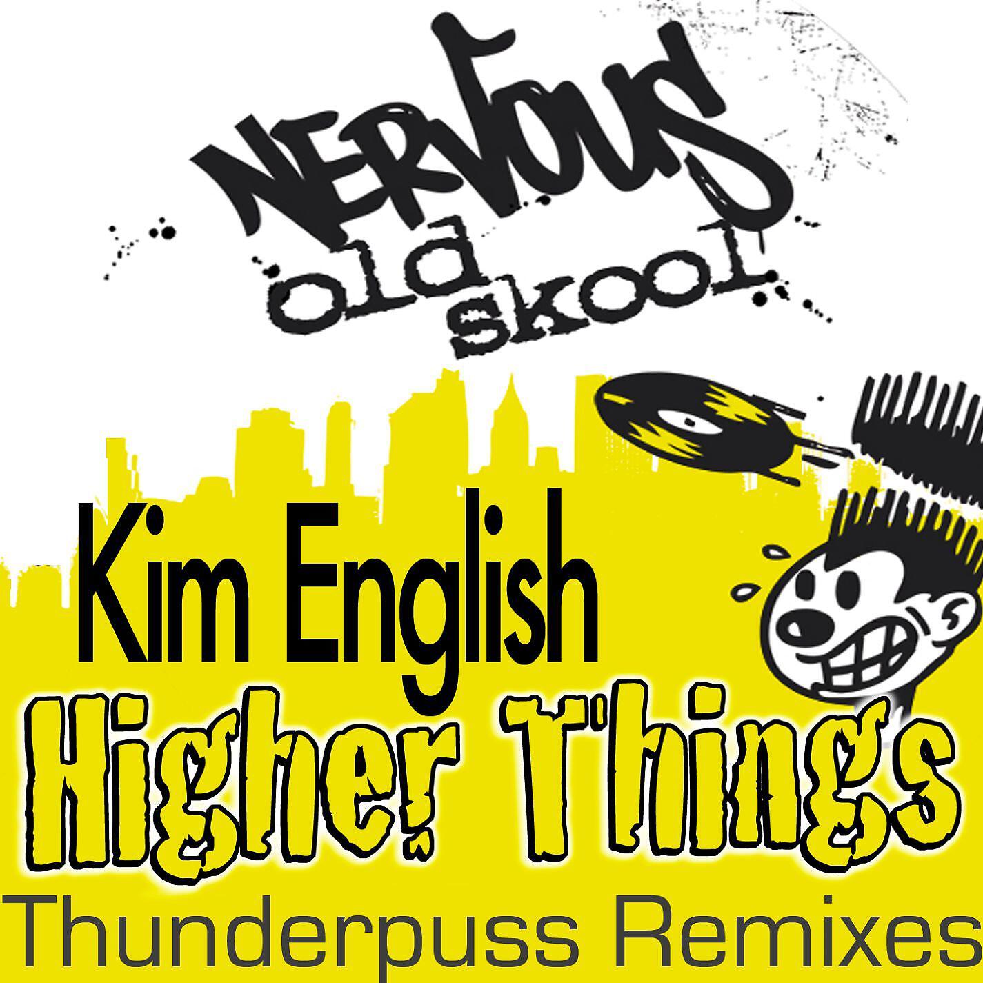 Kim English - Higher Things (Thunderpuss Radio Edit)
