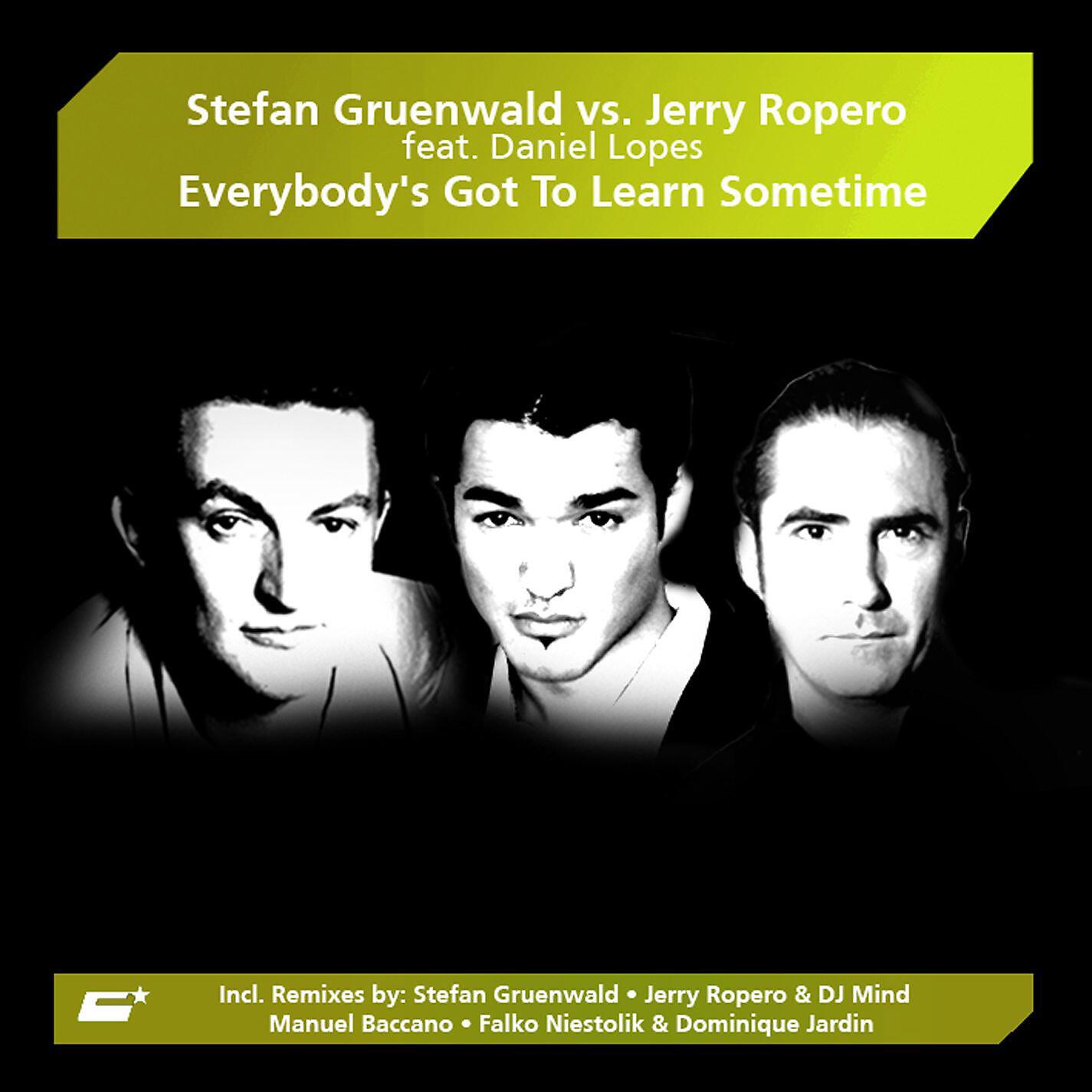 Stefan Gruenwald - Everybody's Gotta Learn Sometime (Stefan Gruenwald Club Mix)