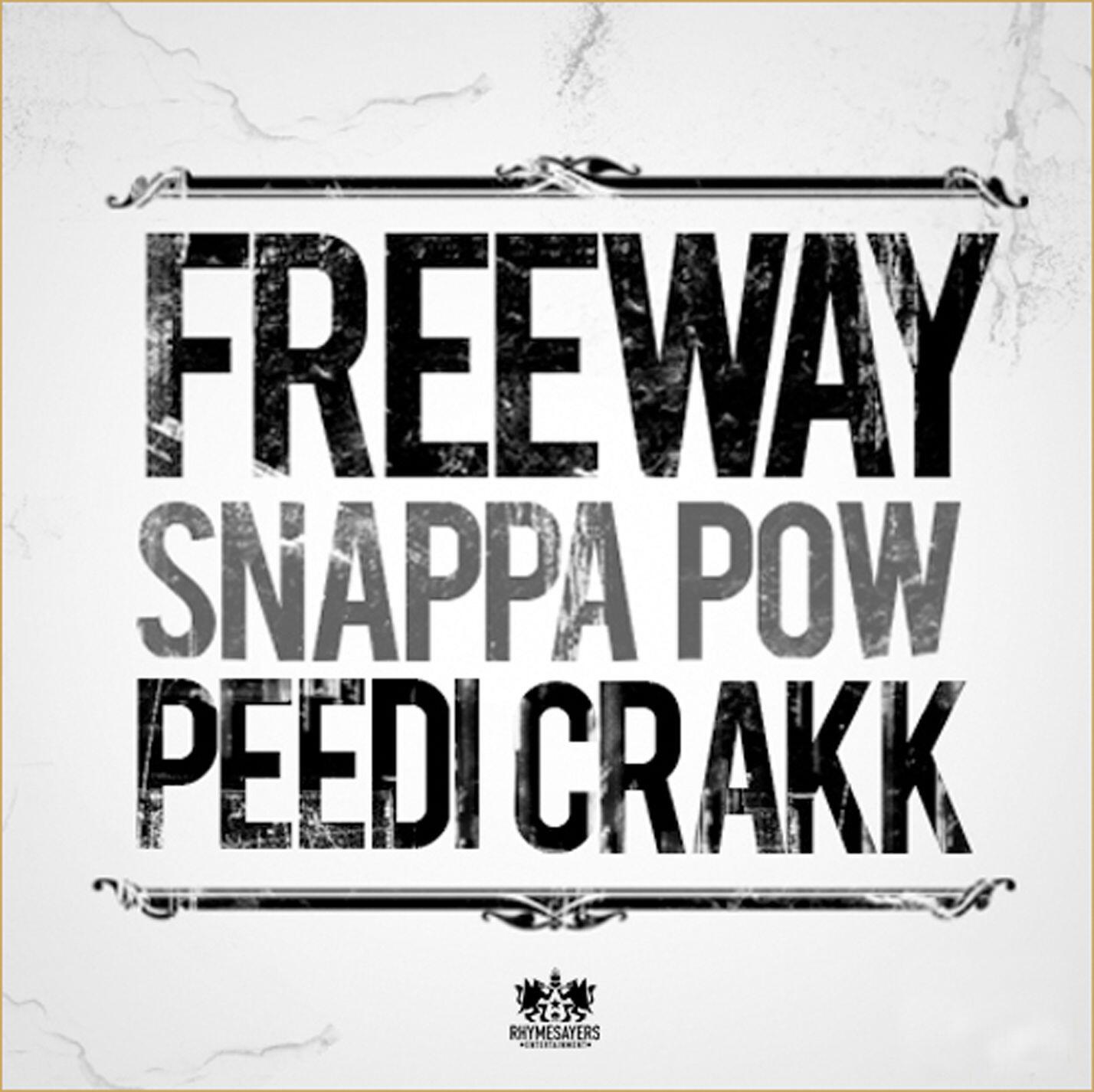 Freeway - Snappa Pow (feat. Peedi Crakk)