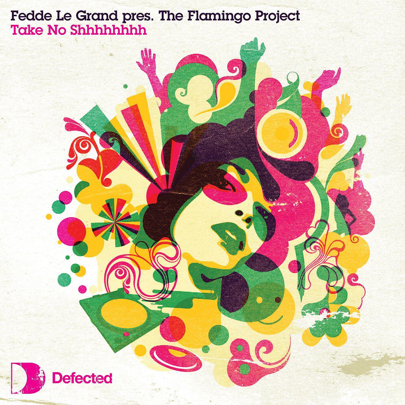 Fedde Le Grand - Take No Shhh (Original Mix)