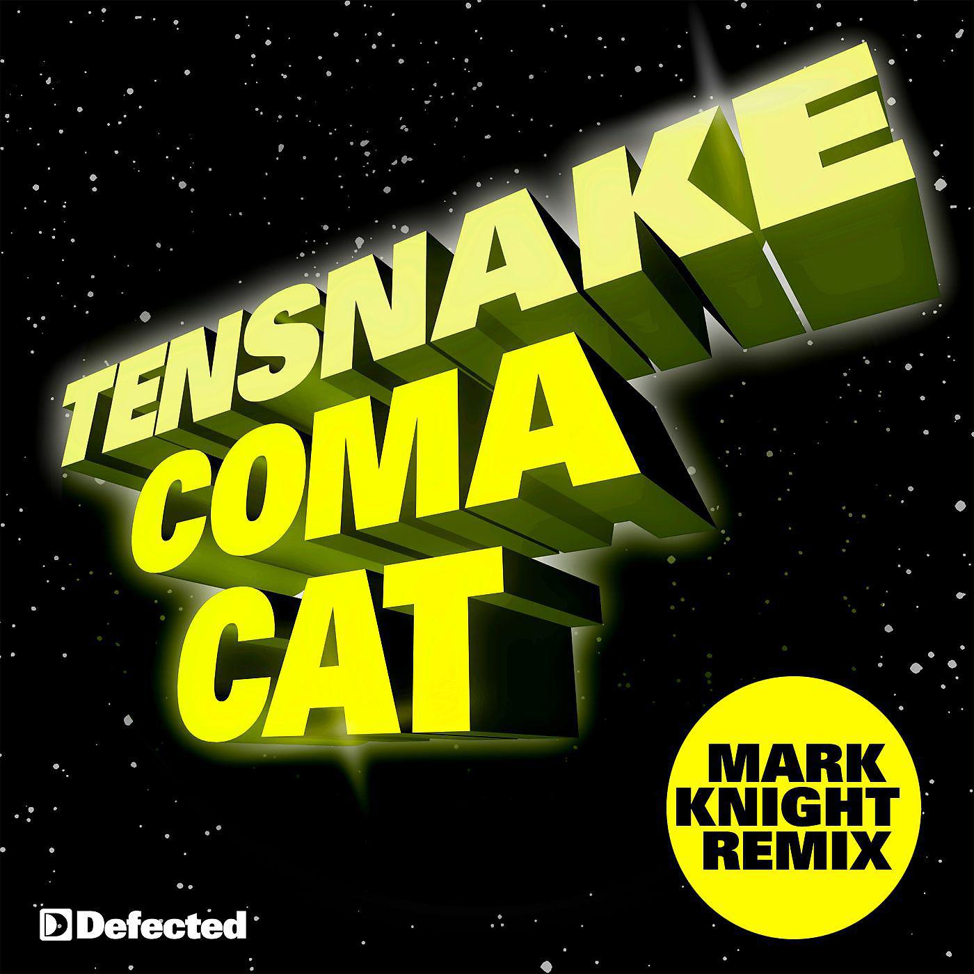 Постер альбома Coma Cat (Mark Knight Remix)