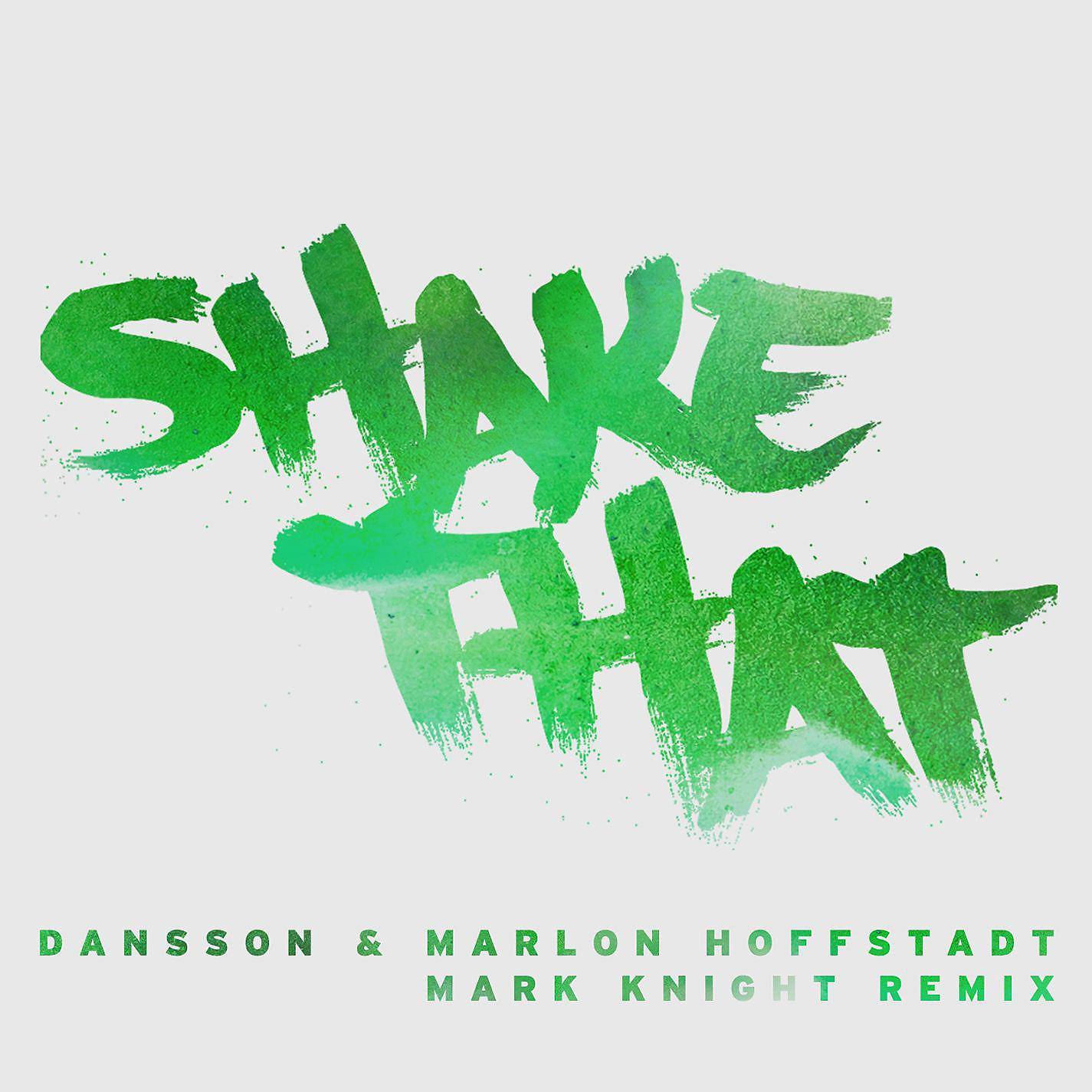 Постер альбома Shake That (Mark Knight Remix)