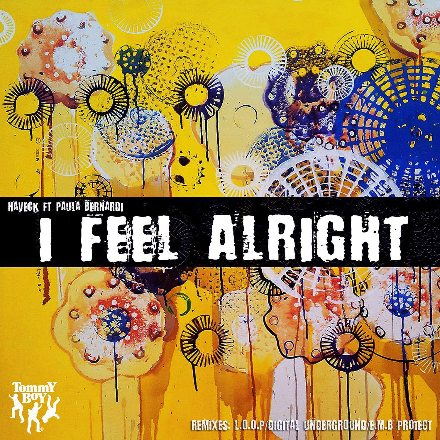 Haveck - I Feel Alright (feat. Paula Bernardi) (L.O.O.P. Remix)