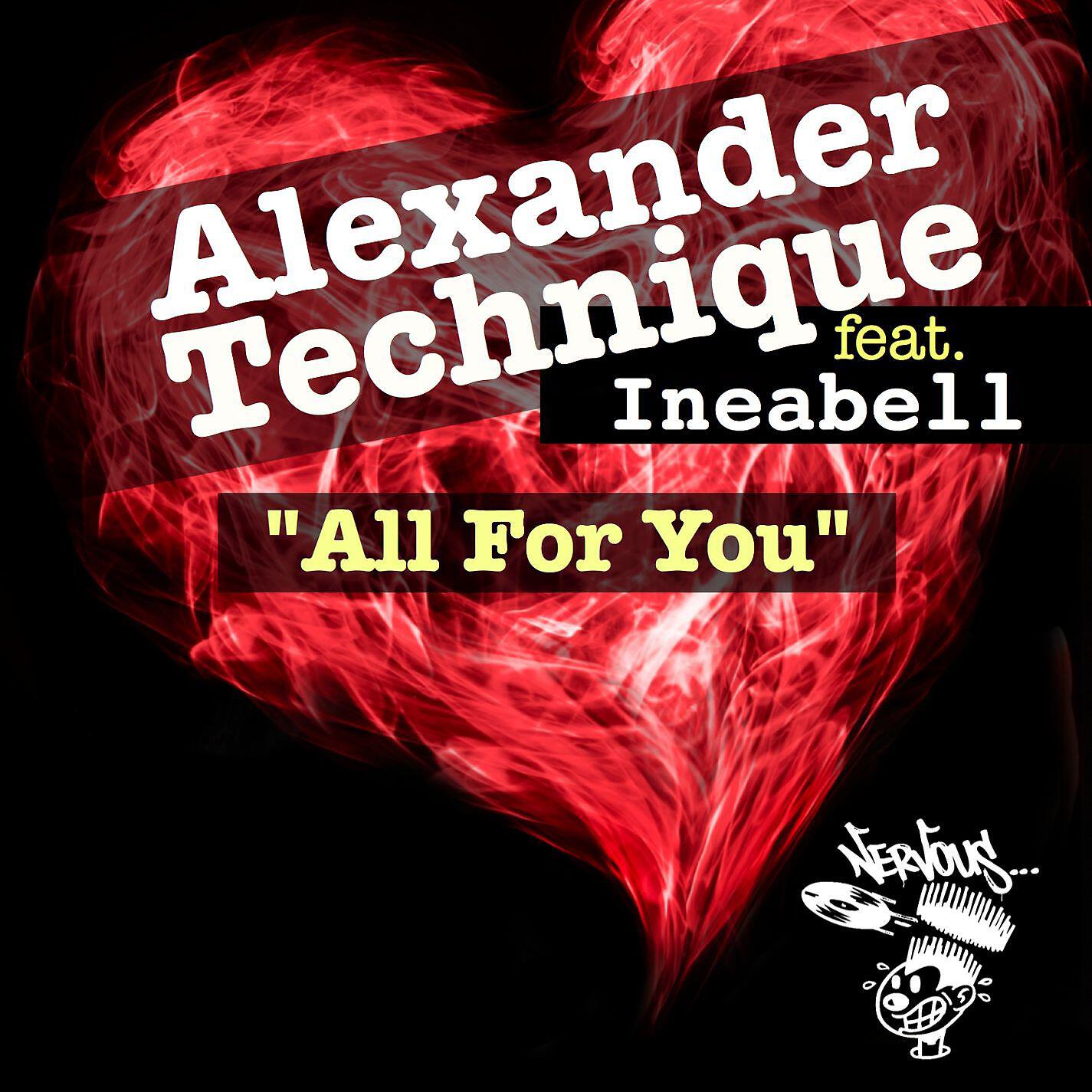 Alexander Technique - All For You ft. Ineabell (Original Mix)