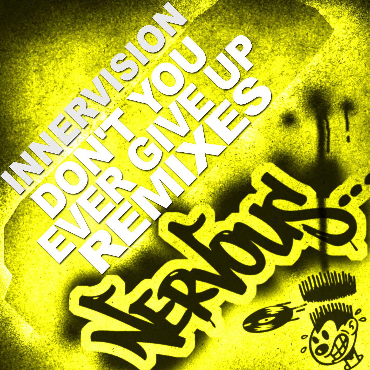 Innervision - Don't You Ever Give Up (Ralph Falcon Remix)
