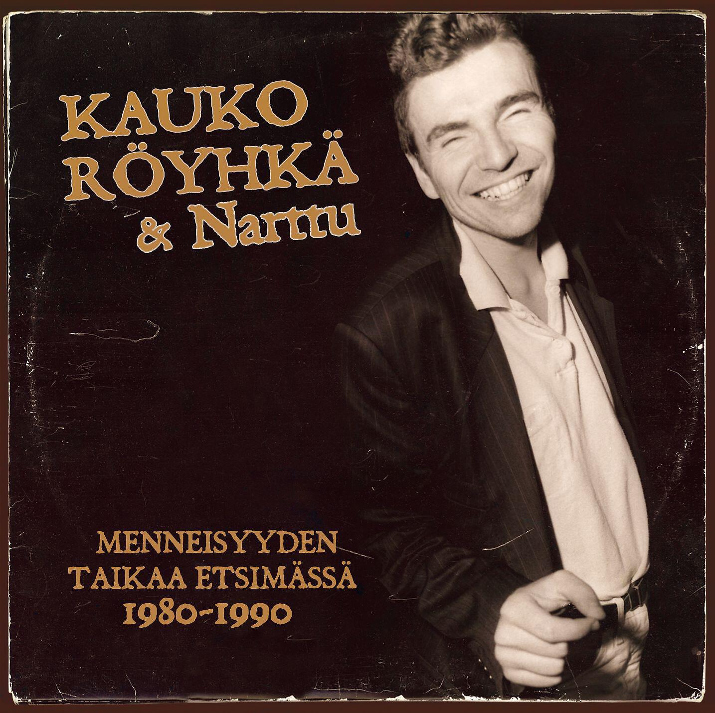 Kauko Röyhkä ja Narttu - Minä kävelen