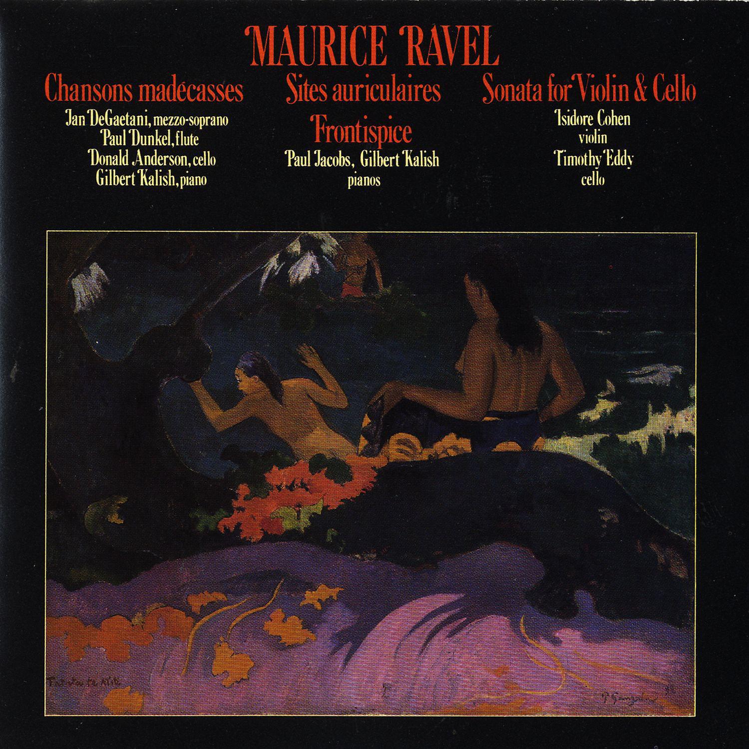Постер альбома Maurice Ravel: Chansons Madecasses/Two Piano Pieces/Violin & Cello Sonata