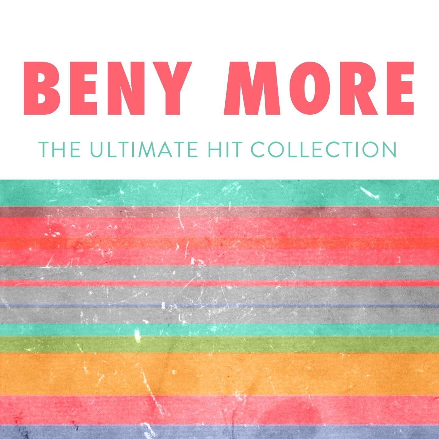 Постер альбома Benny More: The Ultimate Hit Collection