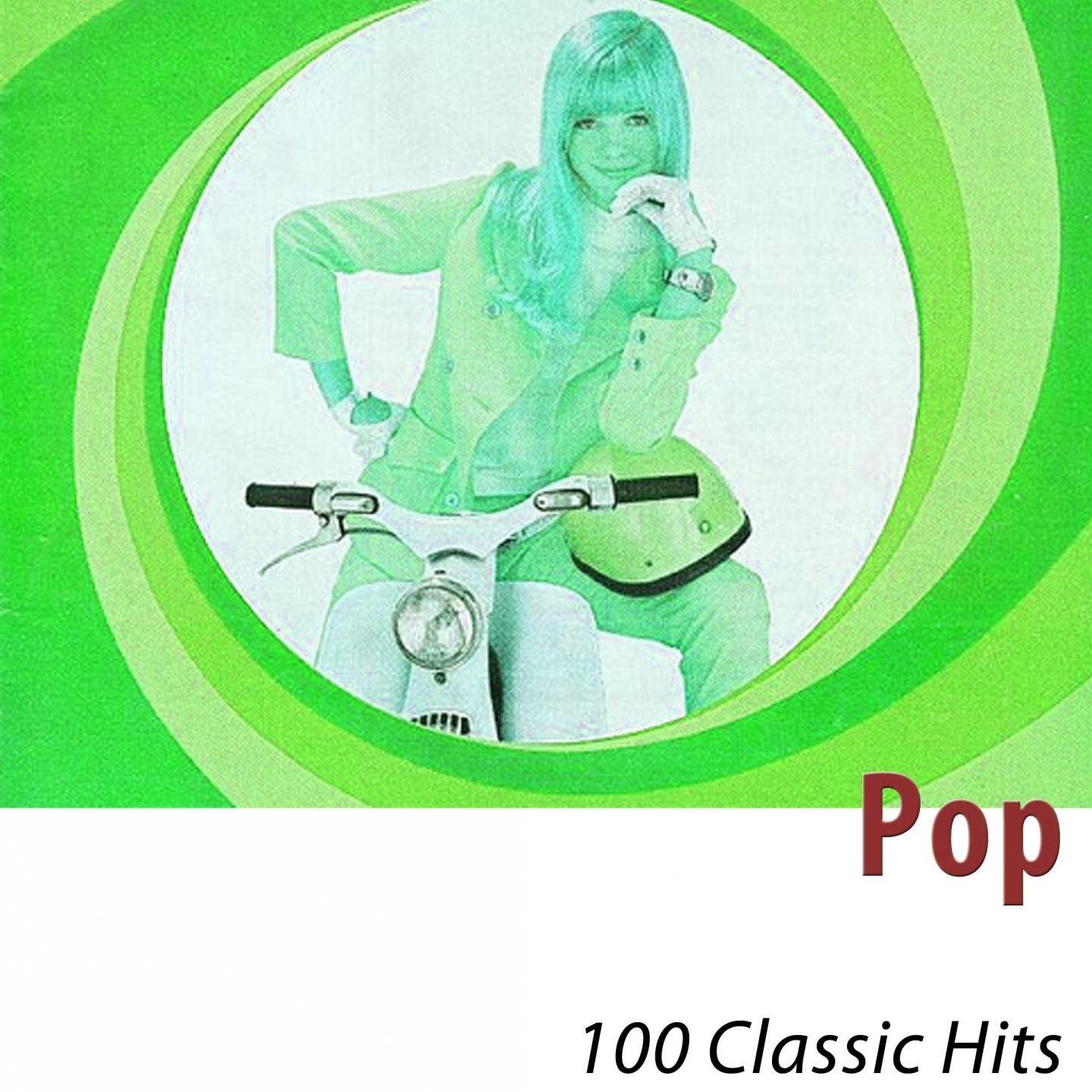 Постер альбома Pop (100 Classic Hits) [Remastered]