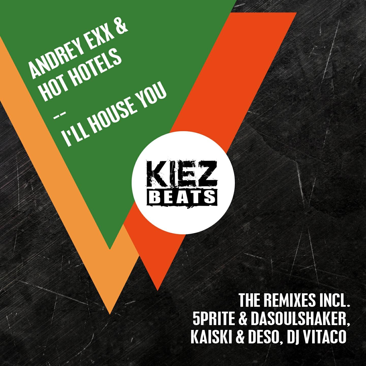 Andrey Exx - I'll House You (5prite & DaSoulshaker Remix)