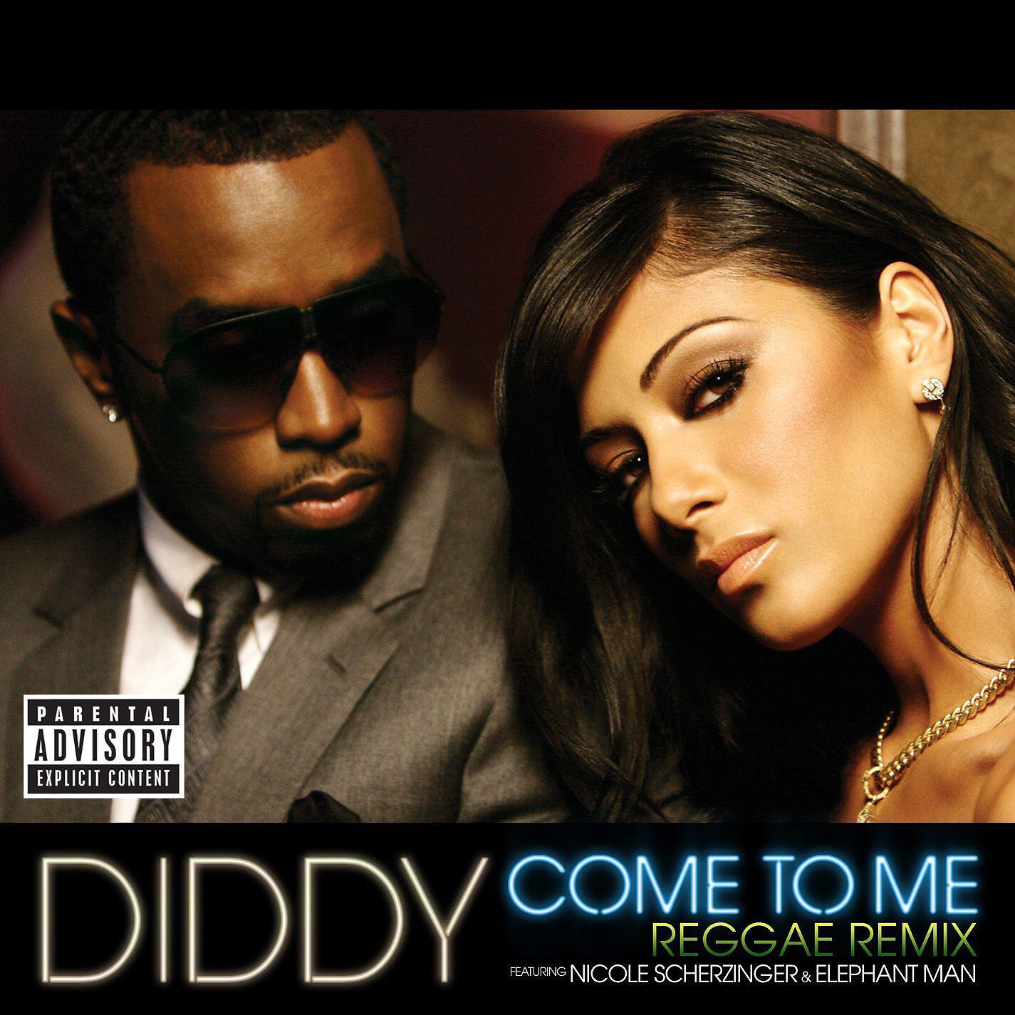 Diddy - Come to Me (feat. Nicole Scherzinger & Elephant Man) [Reggae Remix]