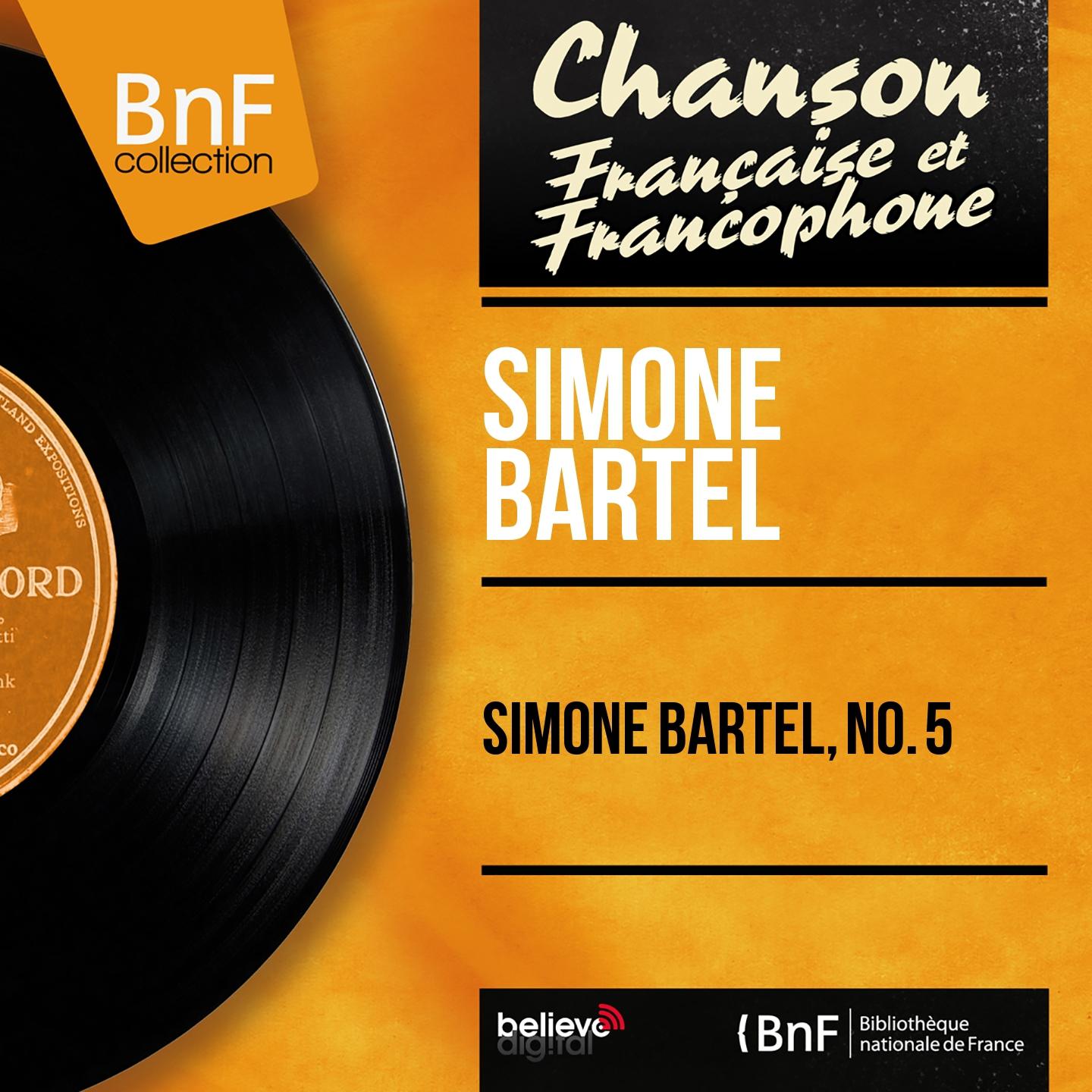 Постер альбома Simone Bartel, no. 5 (Mono version)