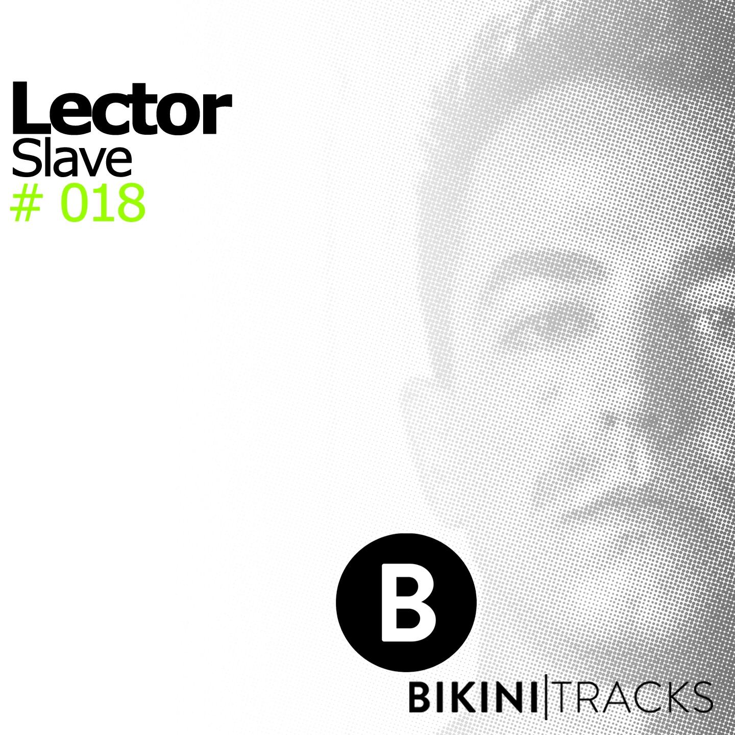 Lector - Slave (Pedro Mercado & Derek D Rework)