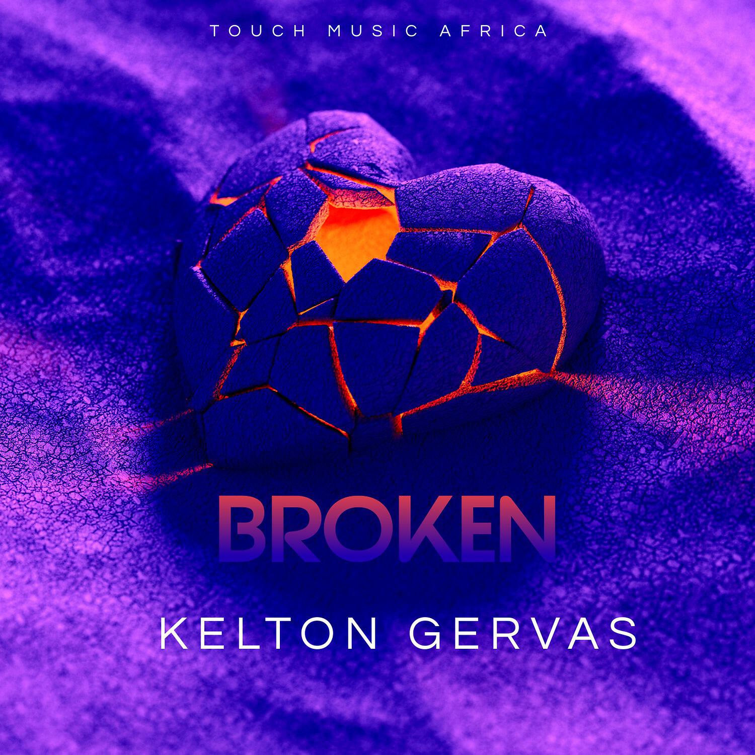 Kelton Gervas - Broken
