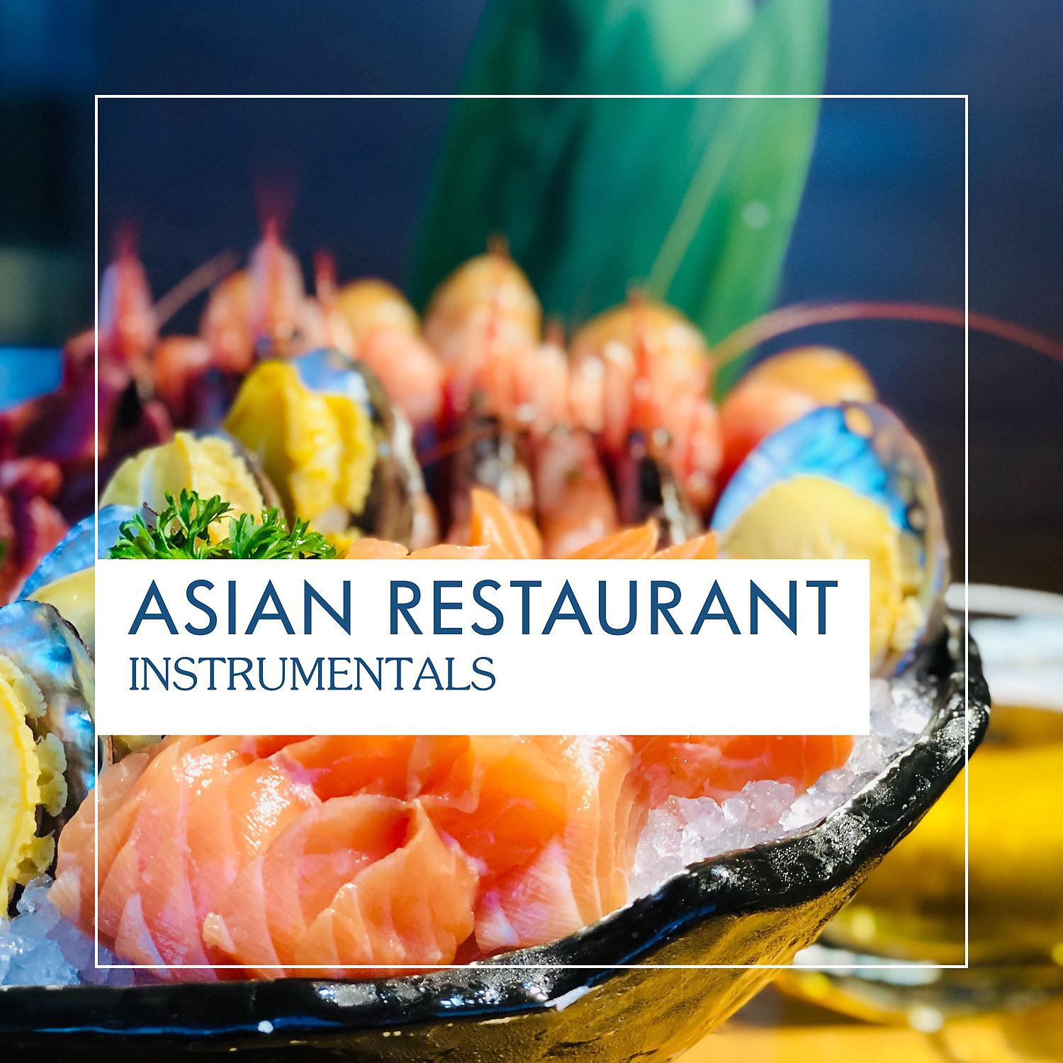 Постер альбома Asian Restaurant Instrumentals