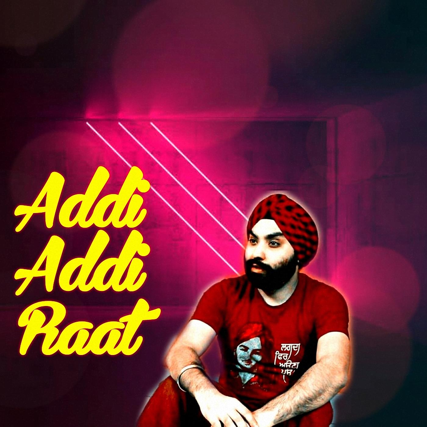 Постер альбома Addi Addi Raat