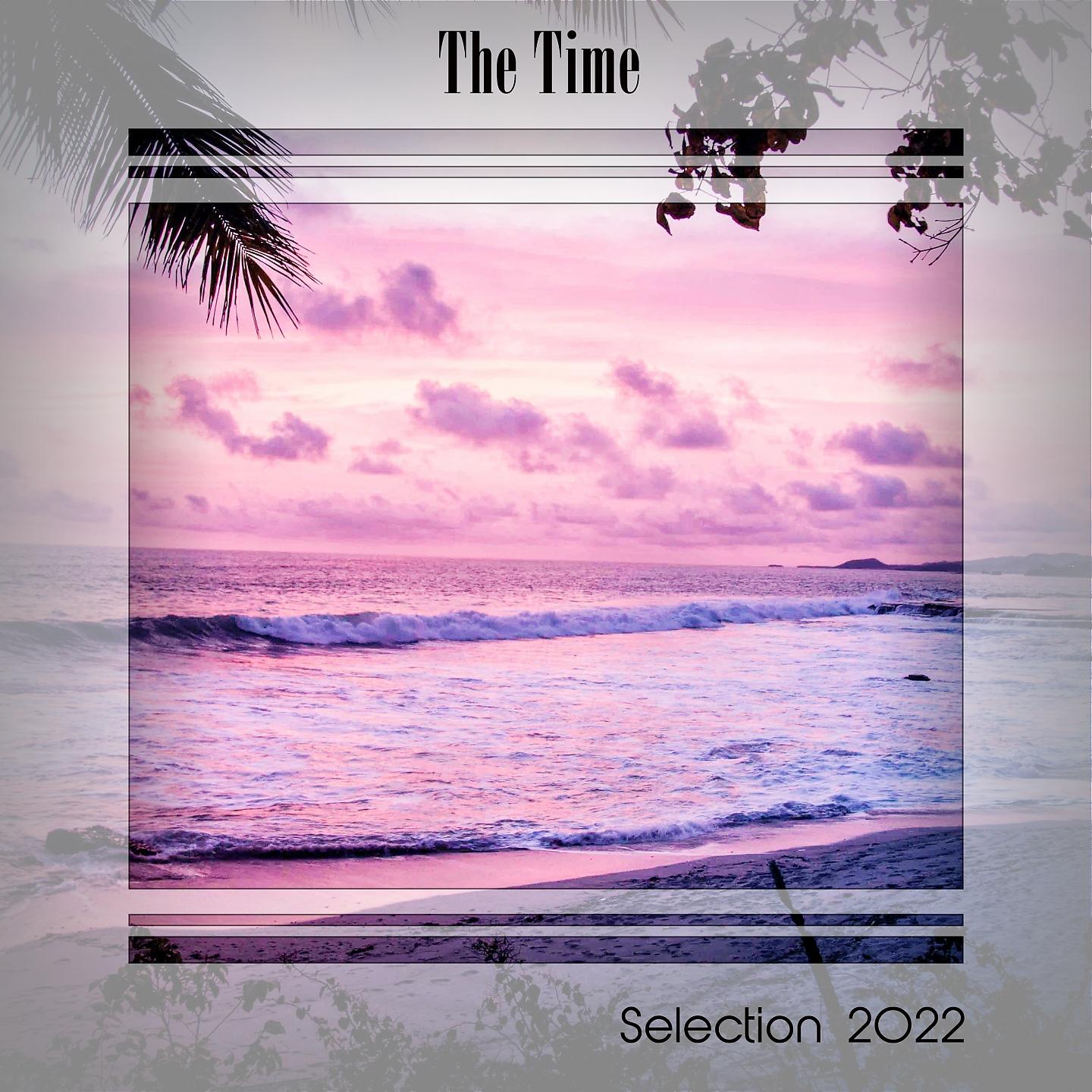 Постер альбома THE TIME SELECTION 2022