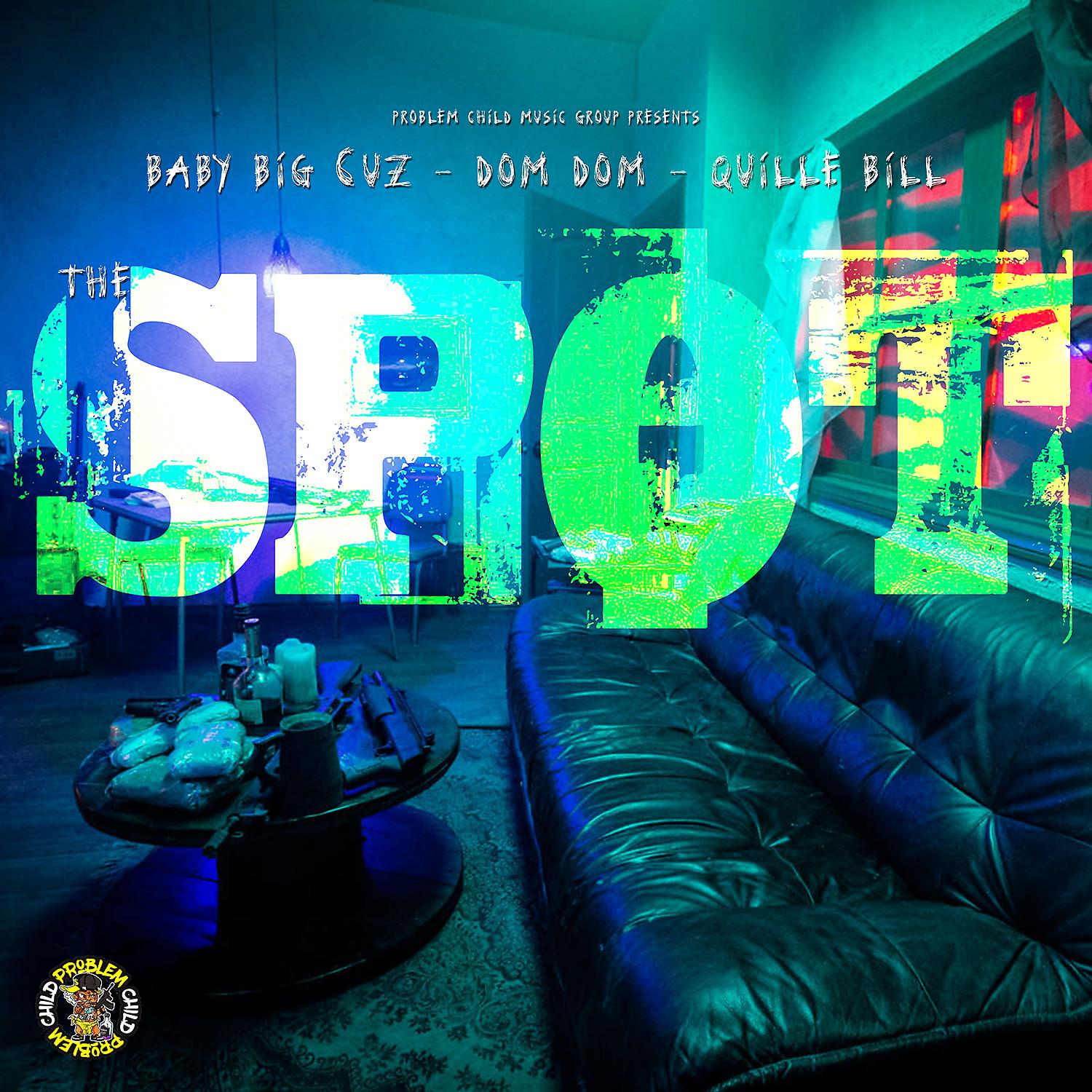 Постер альбома The Spot (feat. Quille Bill & Dom Dom)