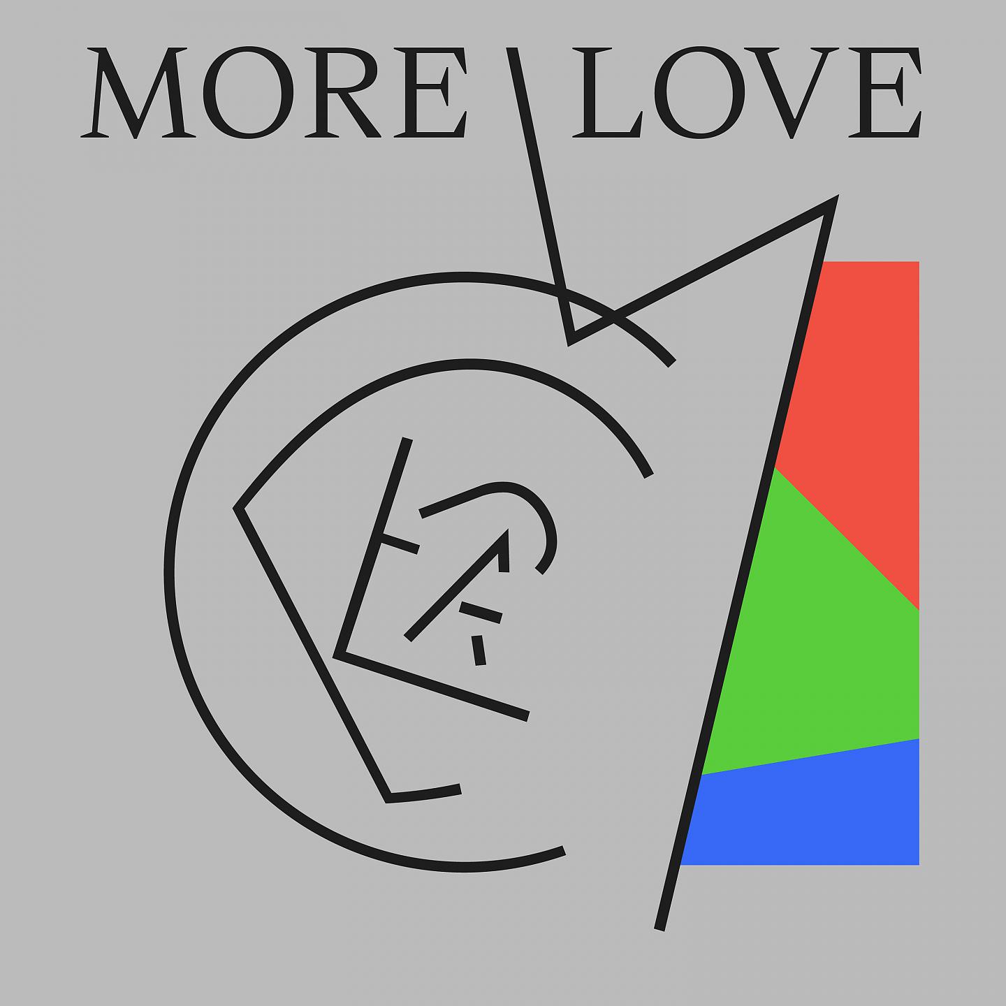 Постер альбома MORE LOVE
