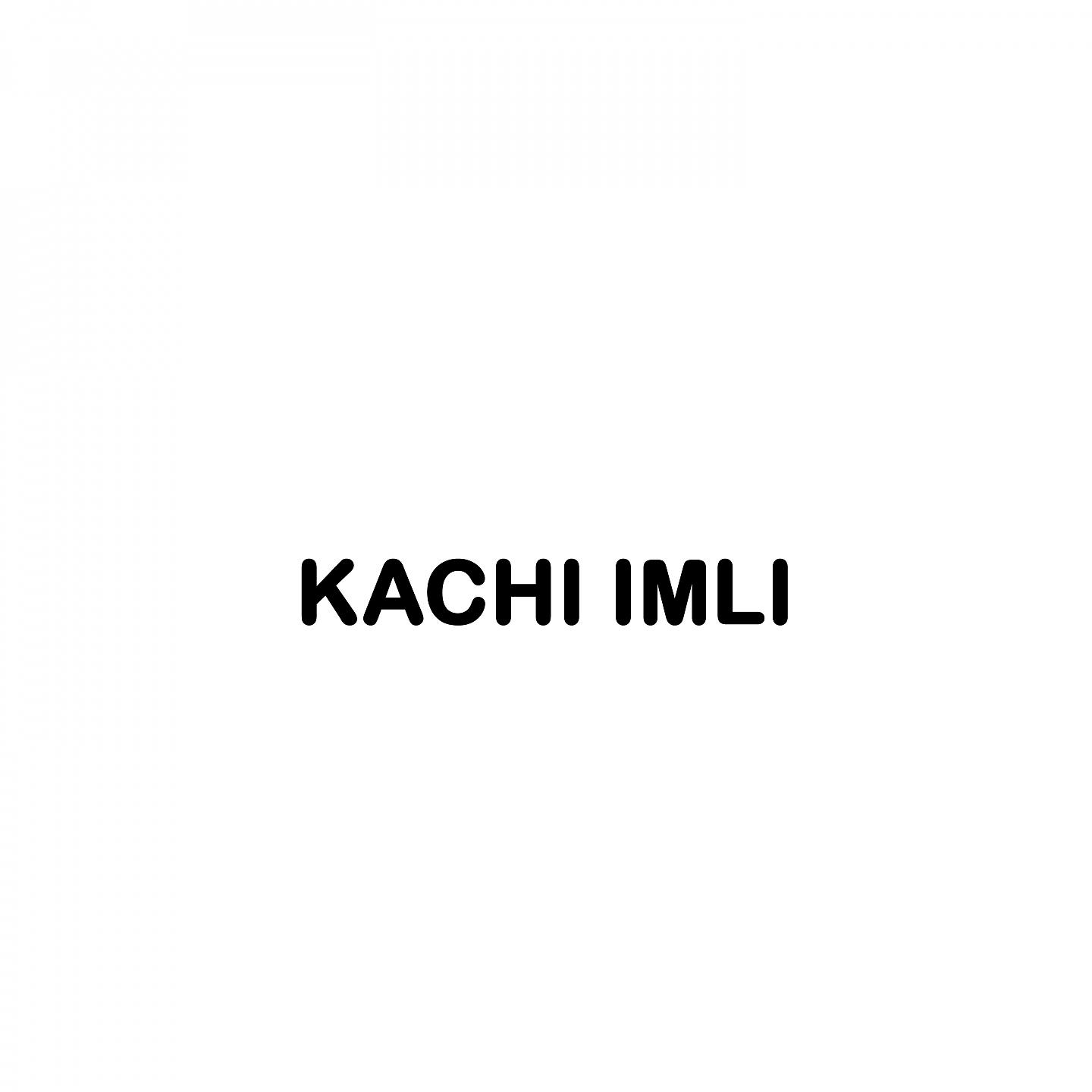 Постер альбома Kachi Imli