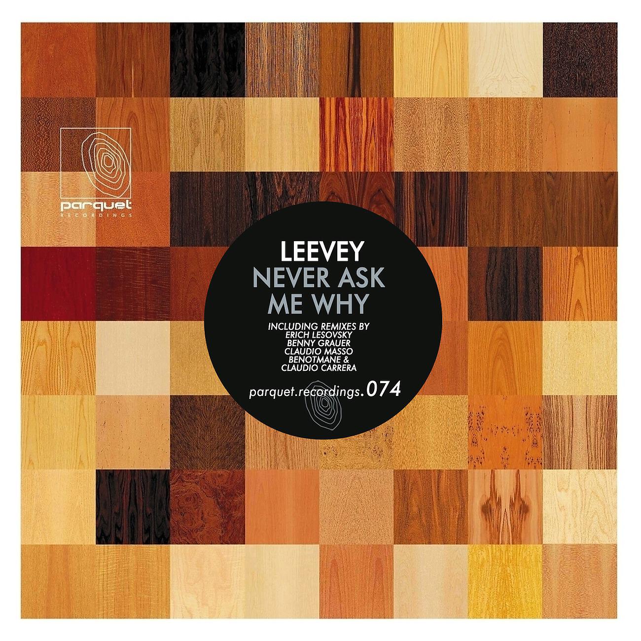 Leevey - Never Ask Me Why (Claudio Masso 6 A.M. Remix)