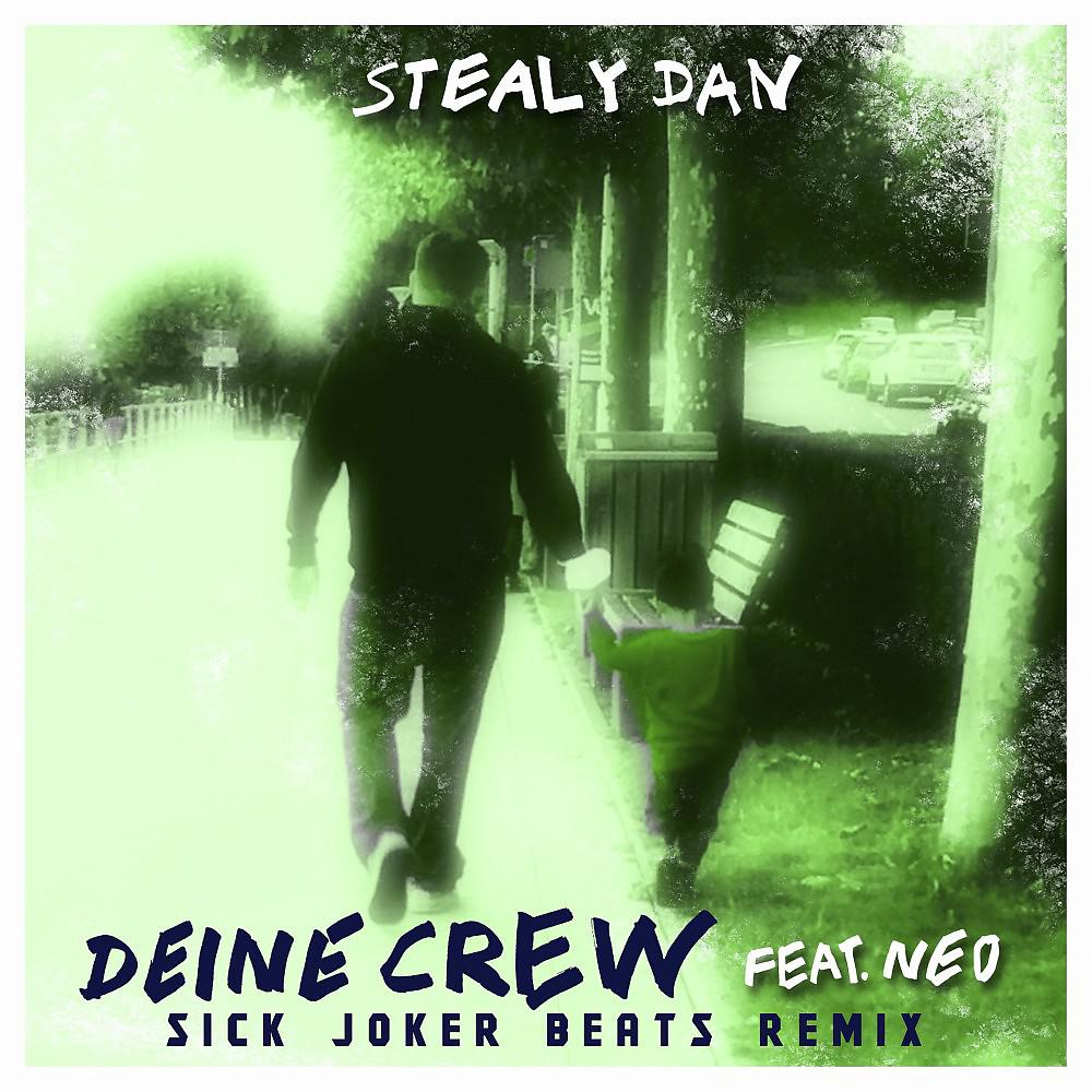 Постер альбома Deine Crew (Sick Joker Beats Remix)