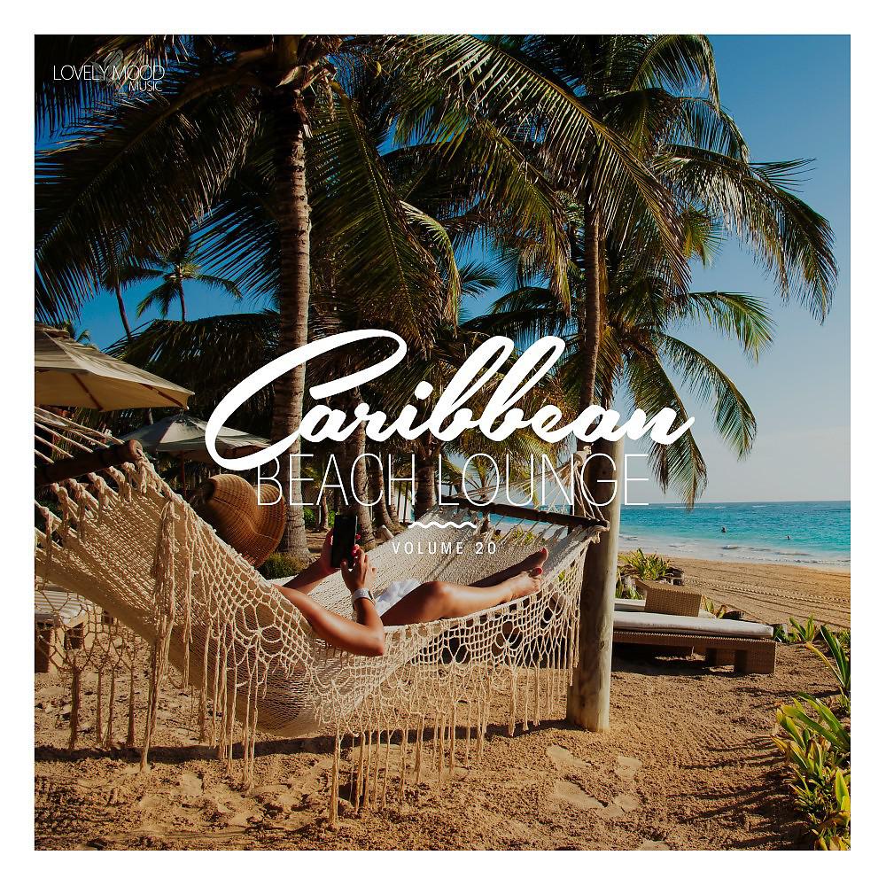 Постер альбома Caribbean Beach Lounge, Vol. 20
