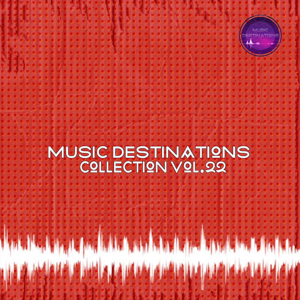 Постер альбома Music Destinations Collection Vol. 22