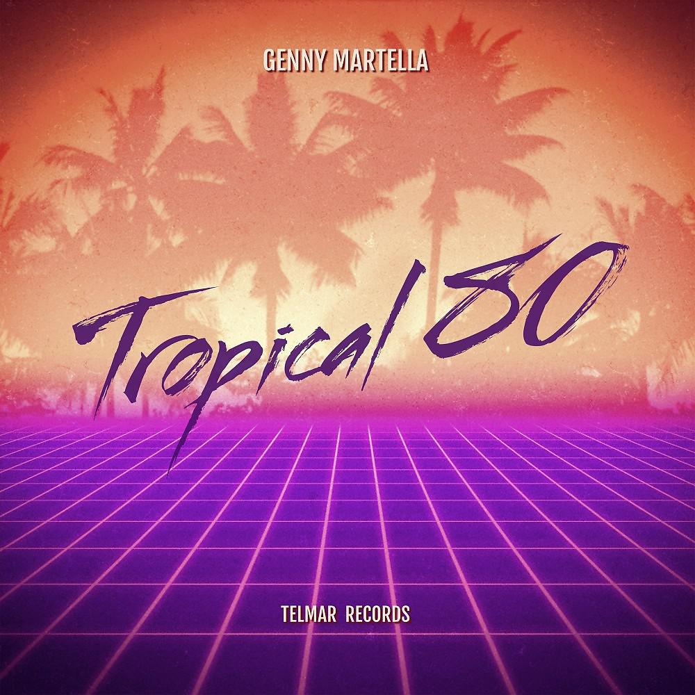 Постер альбома Tropical 80