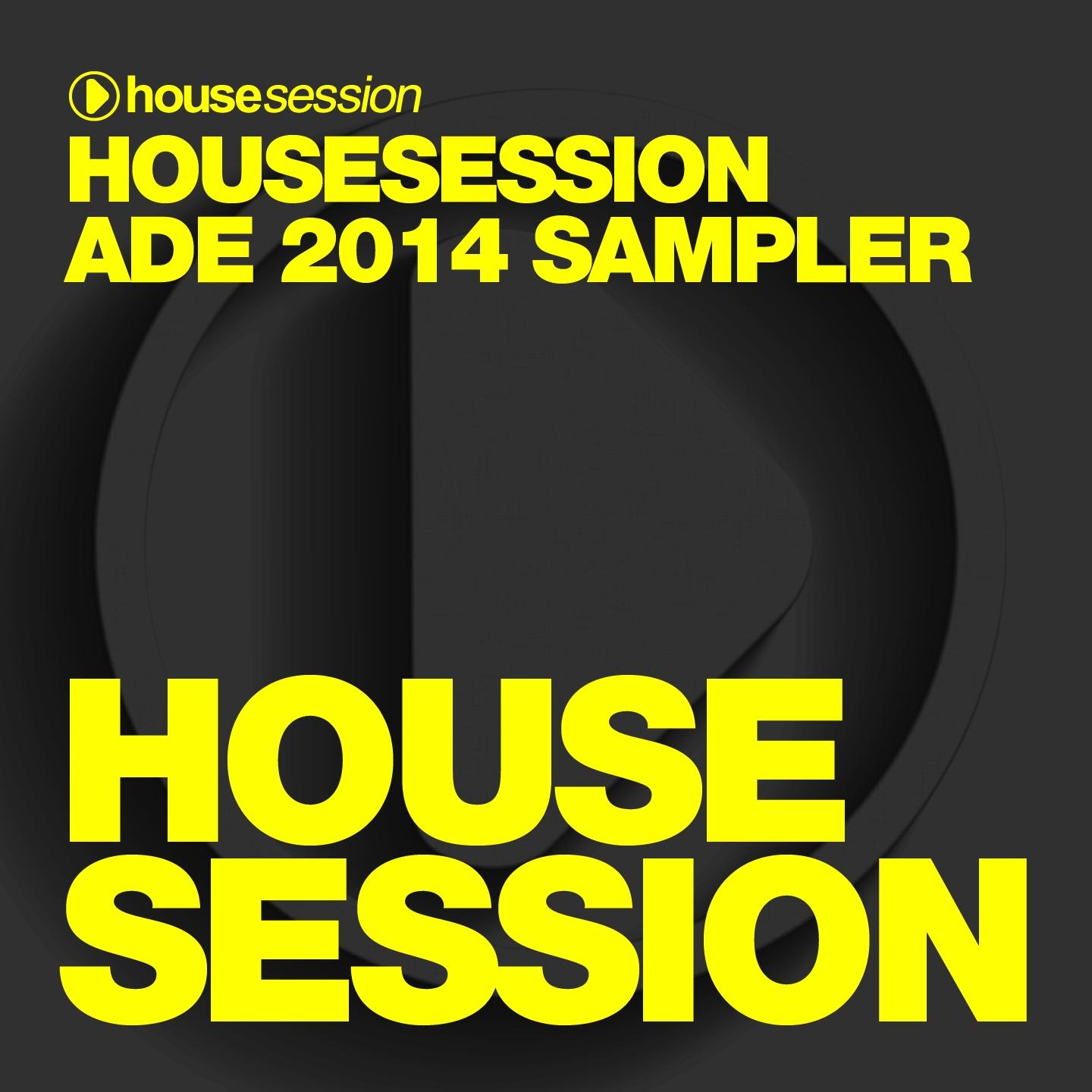 Постер альбома Housesession ADE 2014 Sampler