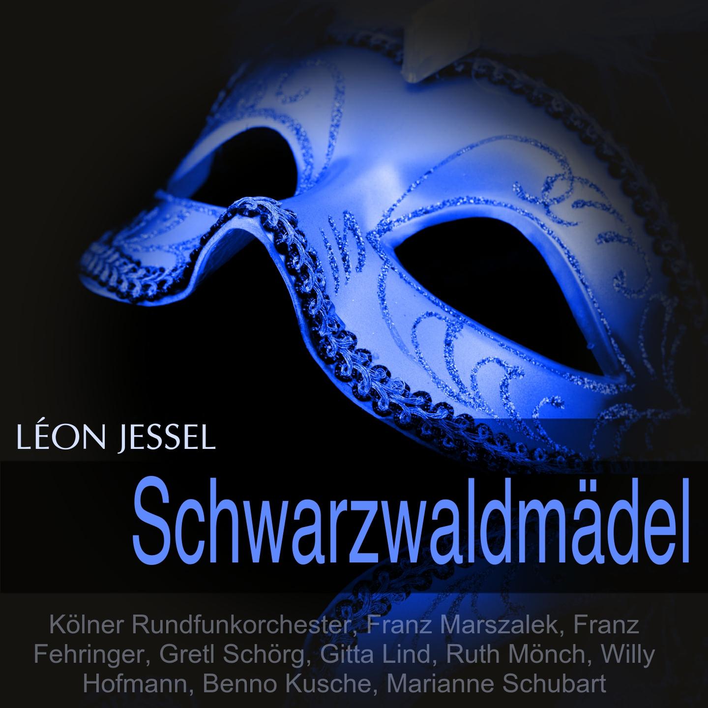 Постер альбома Jessel: Schwarzwaldmädel