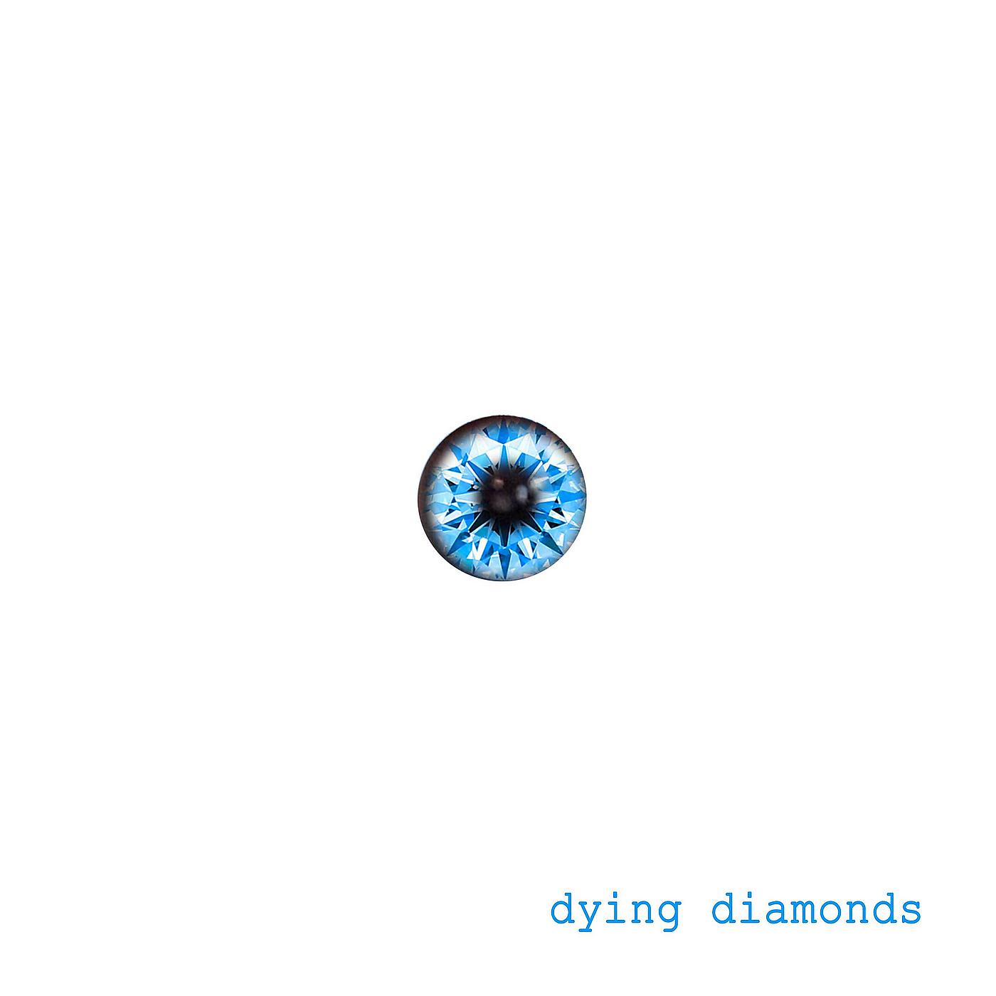 Постер альбома Dying Diamonds