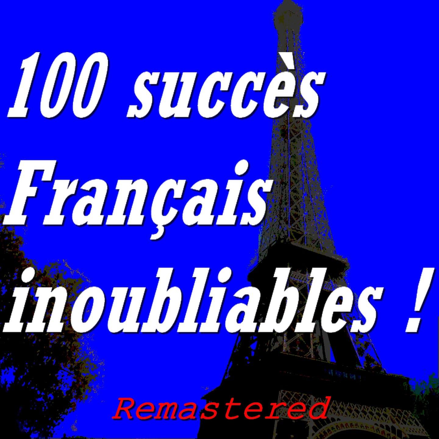 Постер альбома 100 succès français inoubliables !