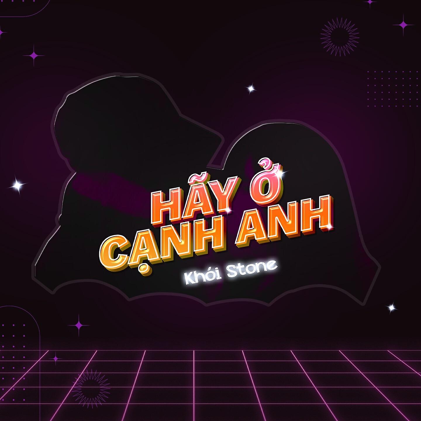 Khói Stone - Hãy Ở Cạnh Anh (Beat)