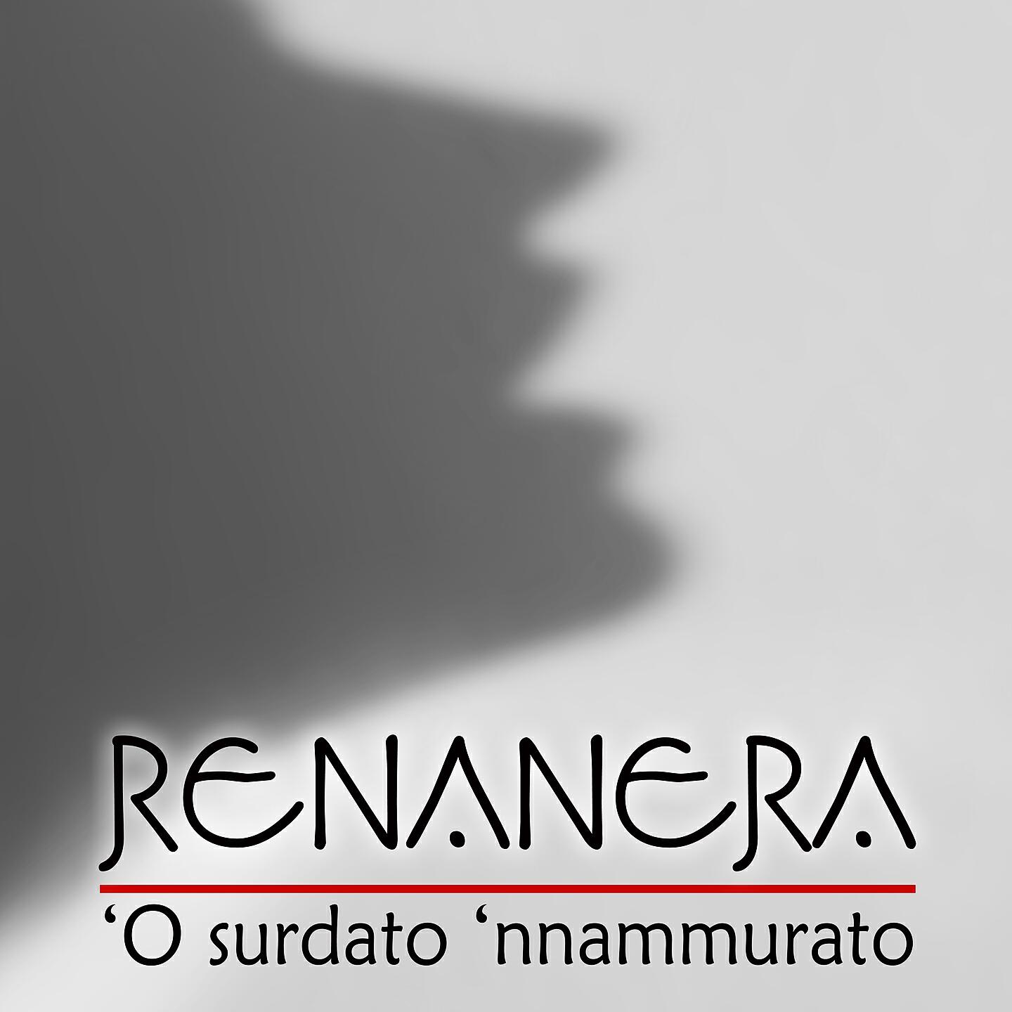 Renanera - 'O surdato 'nnammurato