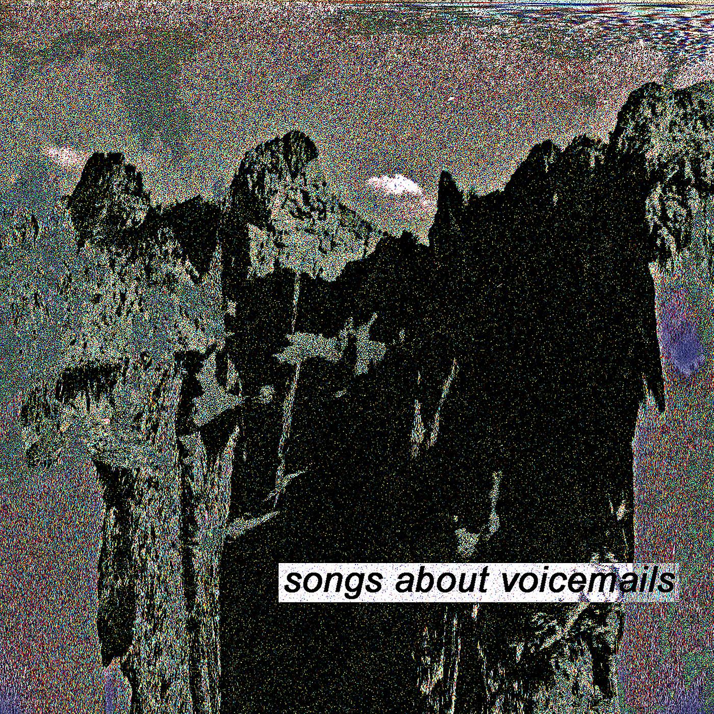 Постер альбома Songs About Voicemails
