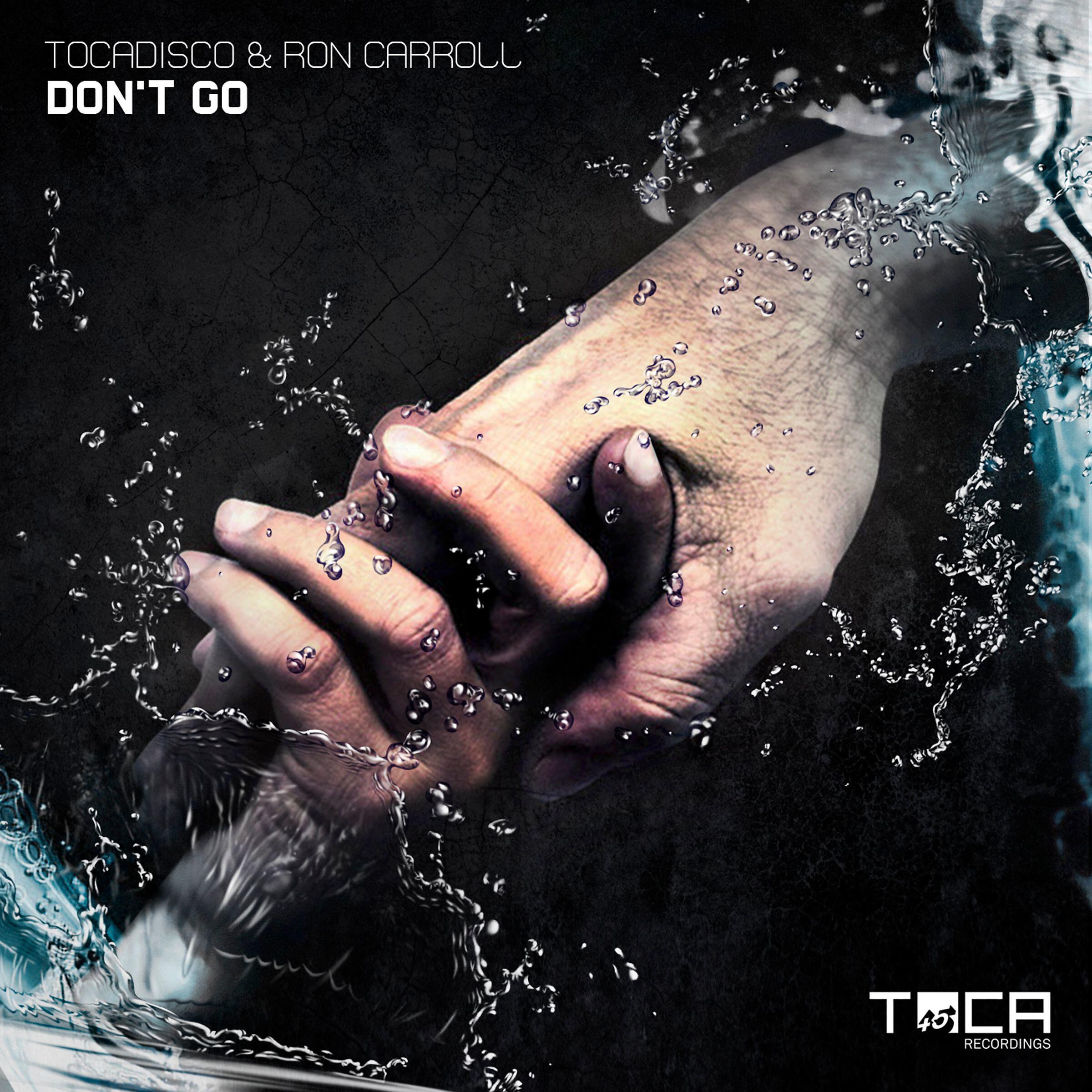 Tocadisco - Don't Go