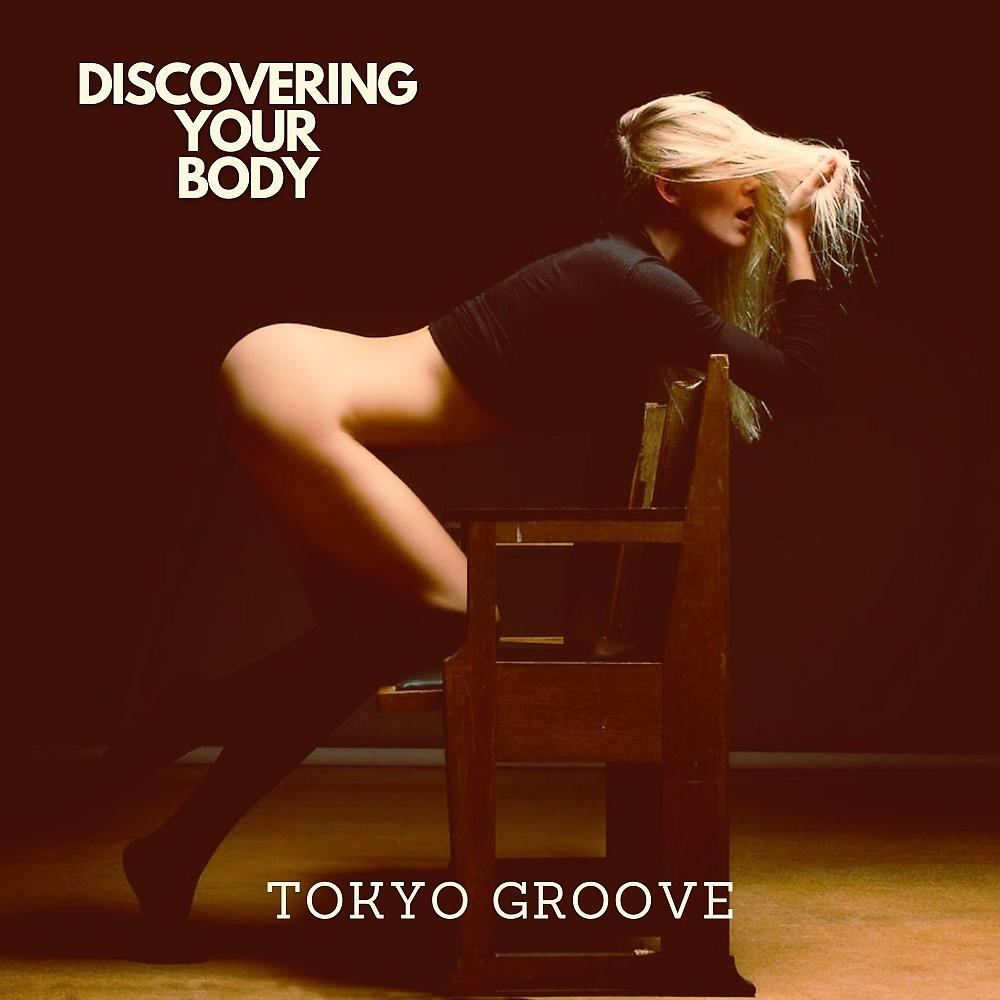 Постер альбома Discovering Your Body