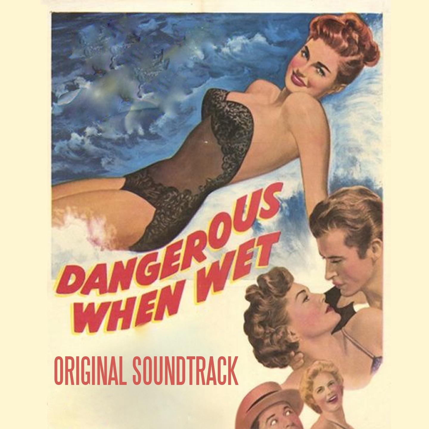 Постер альбома Dangerous When Wet (Original Soundtrack)