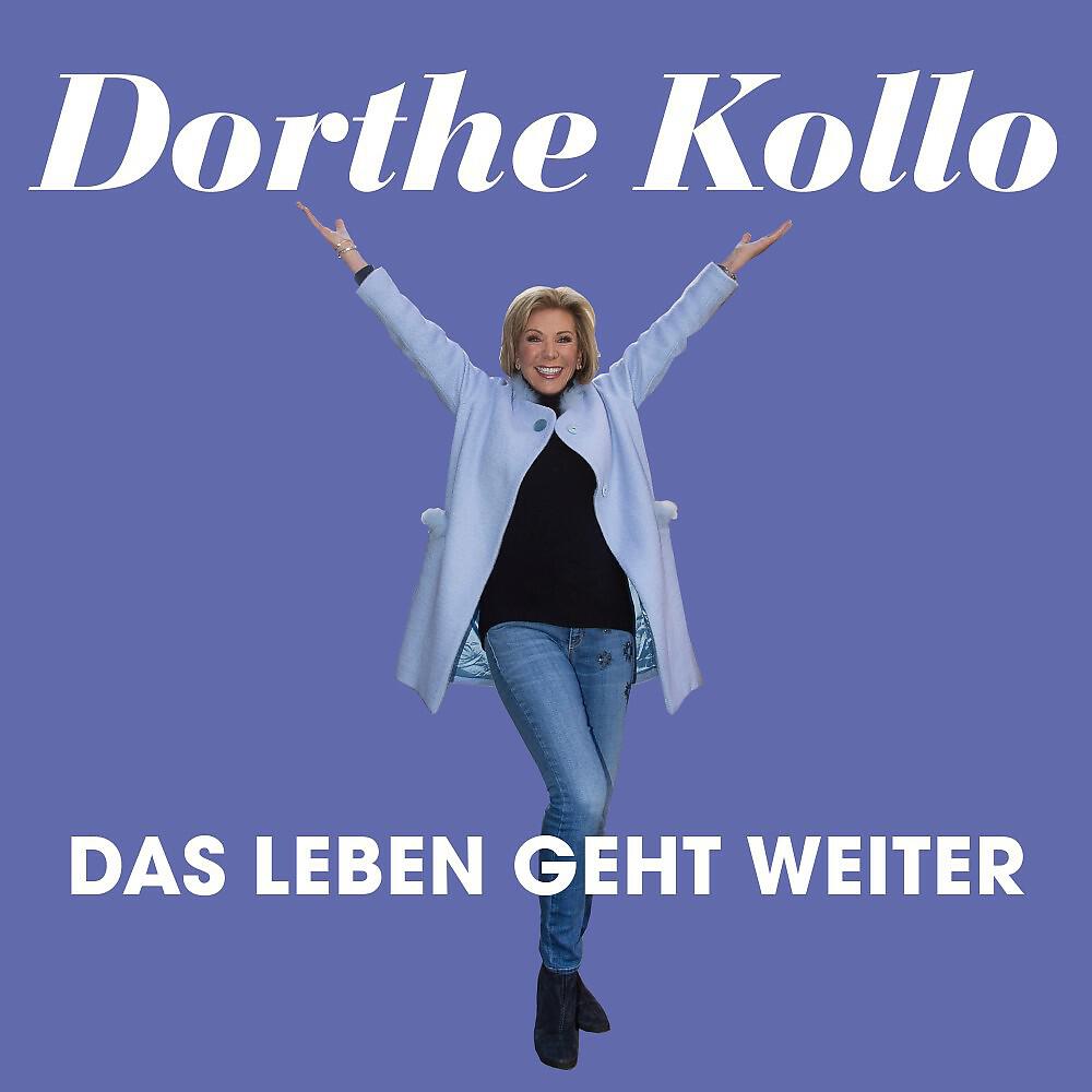 Dorthe Kollo - Das Leben geht weiter