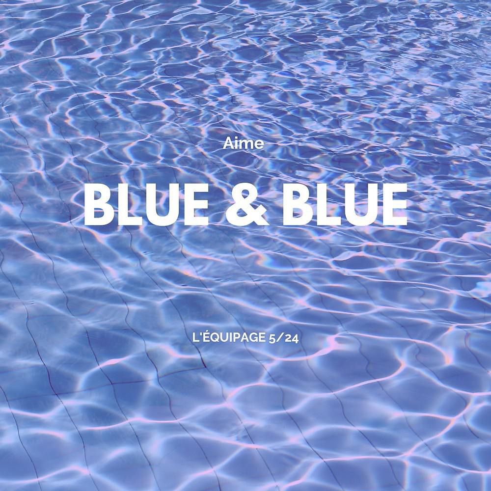Постер альбома Blue & Blue