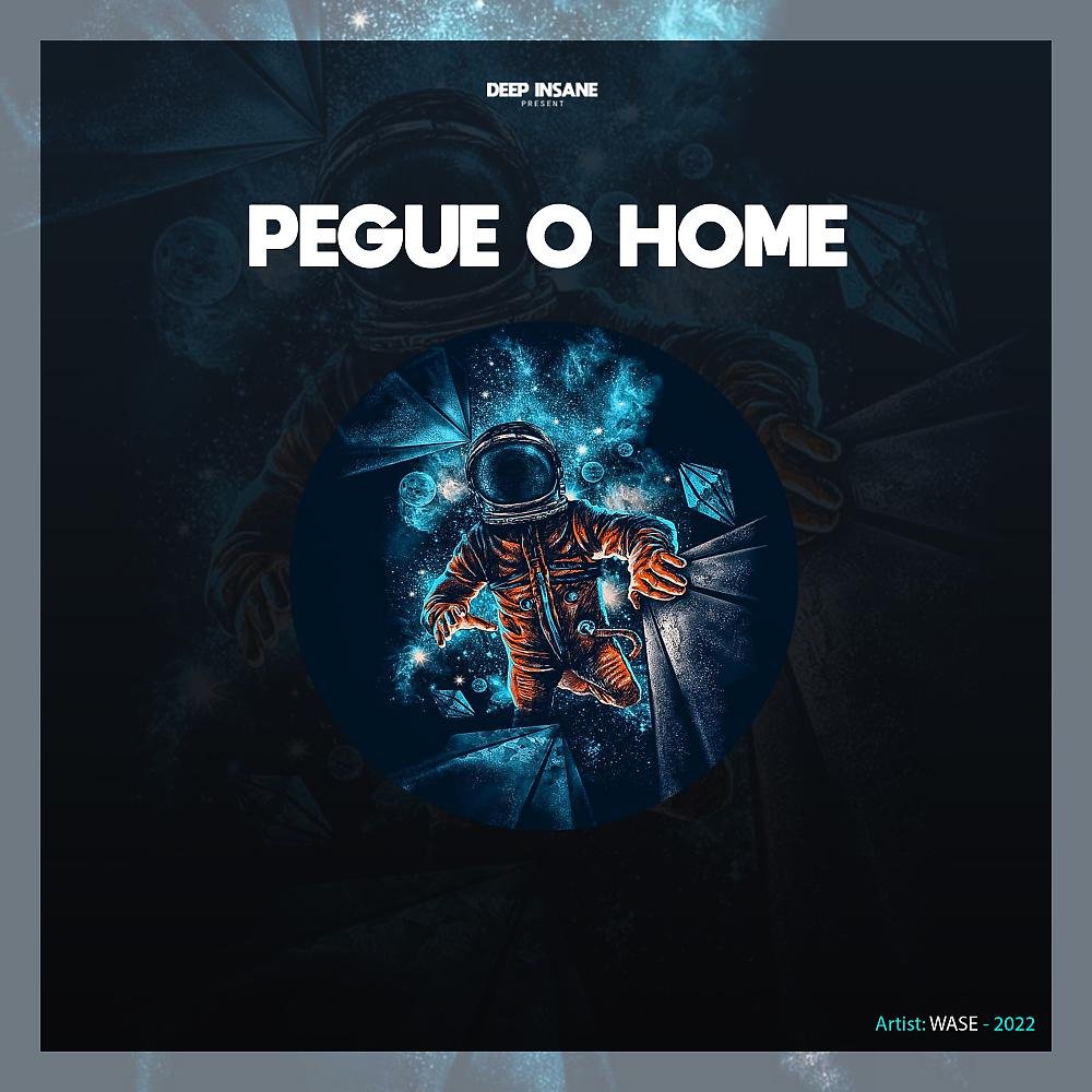 Постер альбома Pegue O Home