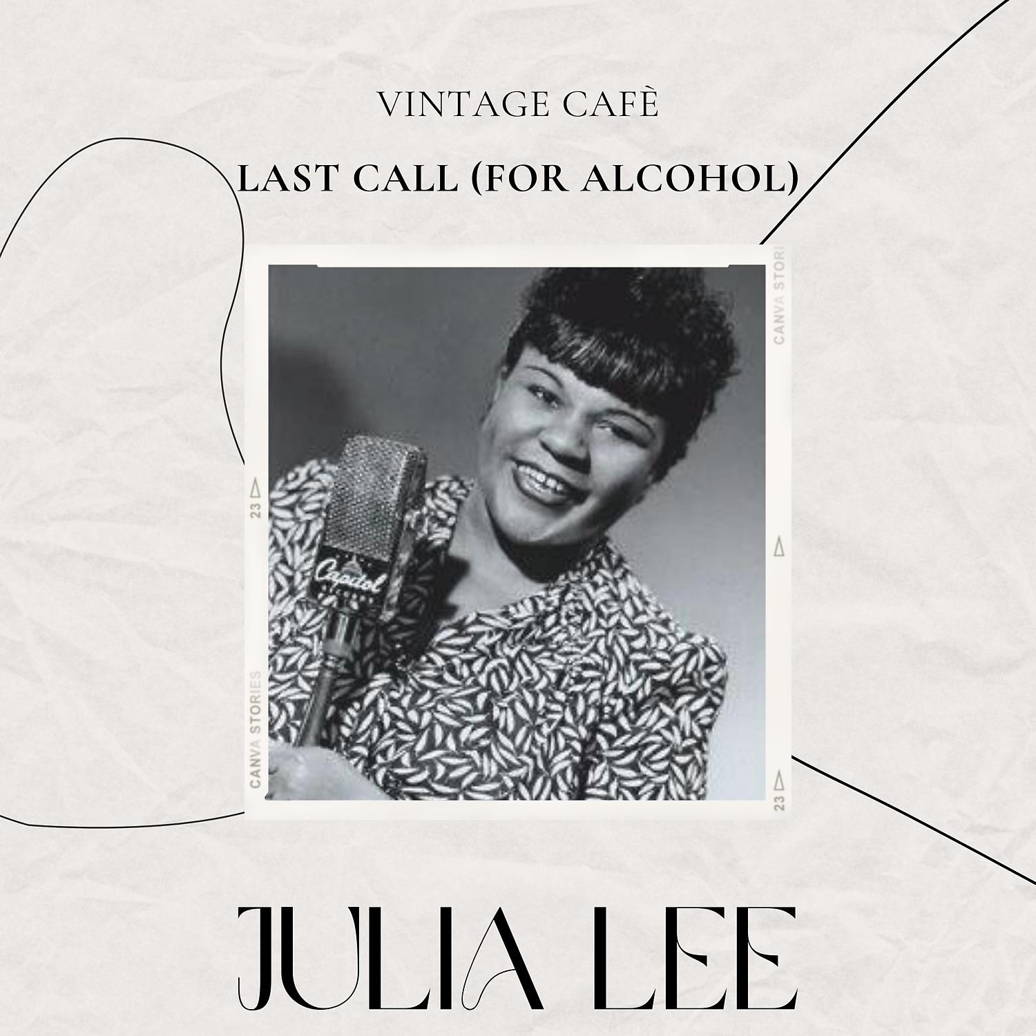 Постер альбома Vintage Cafè: Last Call (For Alcohol)