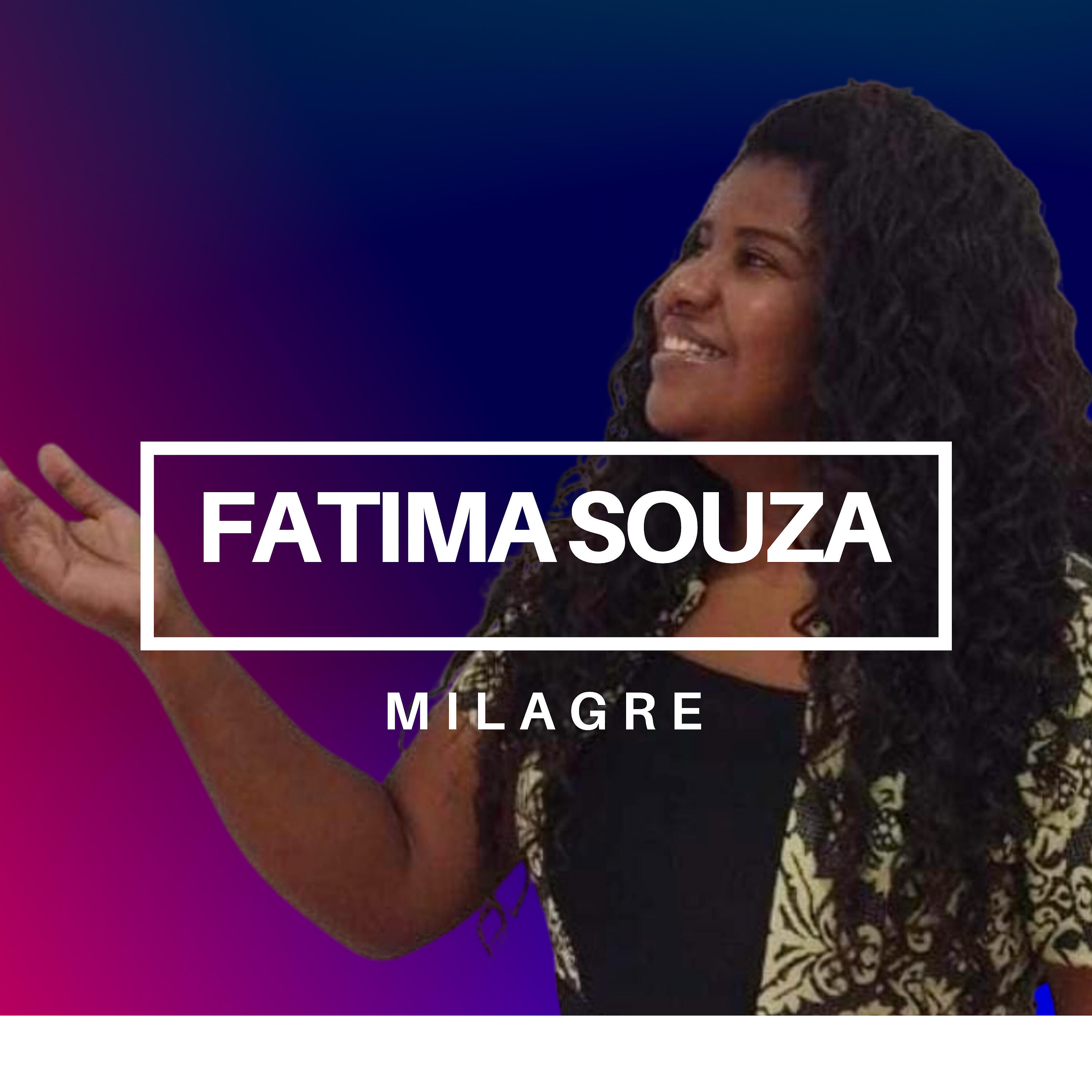 Fatima Souza - Milagre