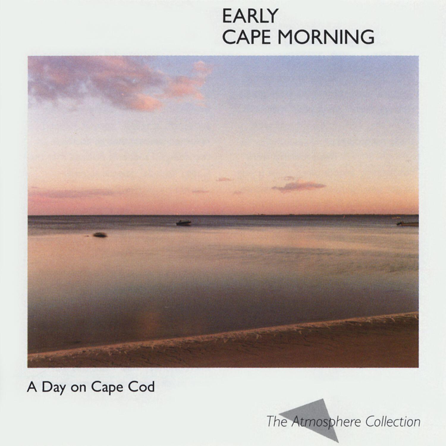 Atmosphere Collection - A Day on Cape Cod: Early Cape Morning