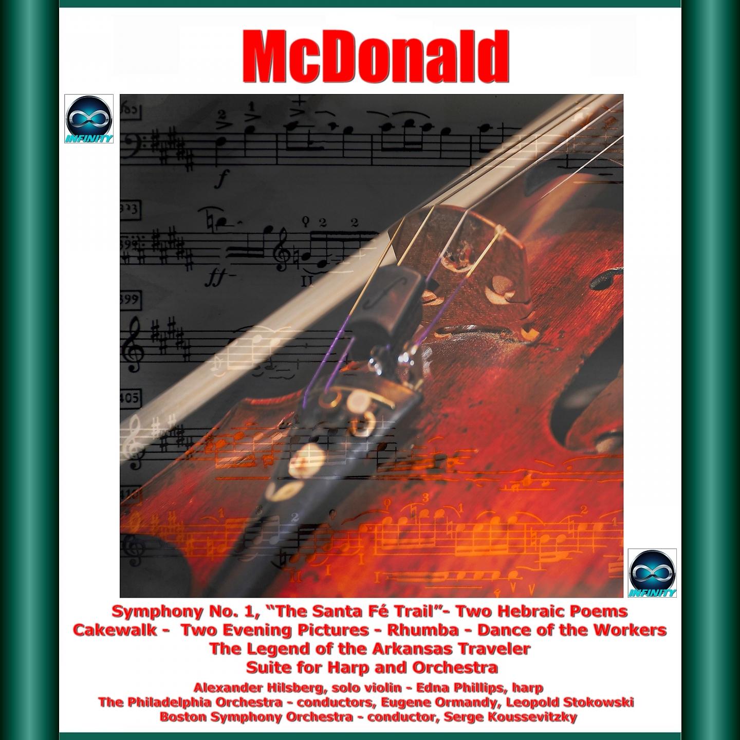 Постер альбома McDonald: Symphony No. 1, "the Santa Fé Trail"-Two Hebraic Poems - Cakewalk - Two Evening Pictures - Rhumba - Dance of the Workers - The Legend of the Arkansas Traveler - Suite for Harp and Orchestra
