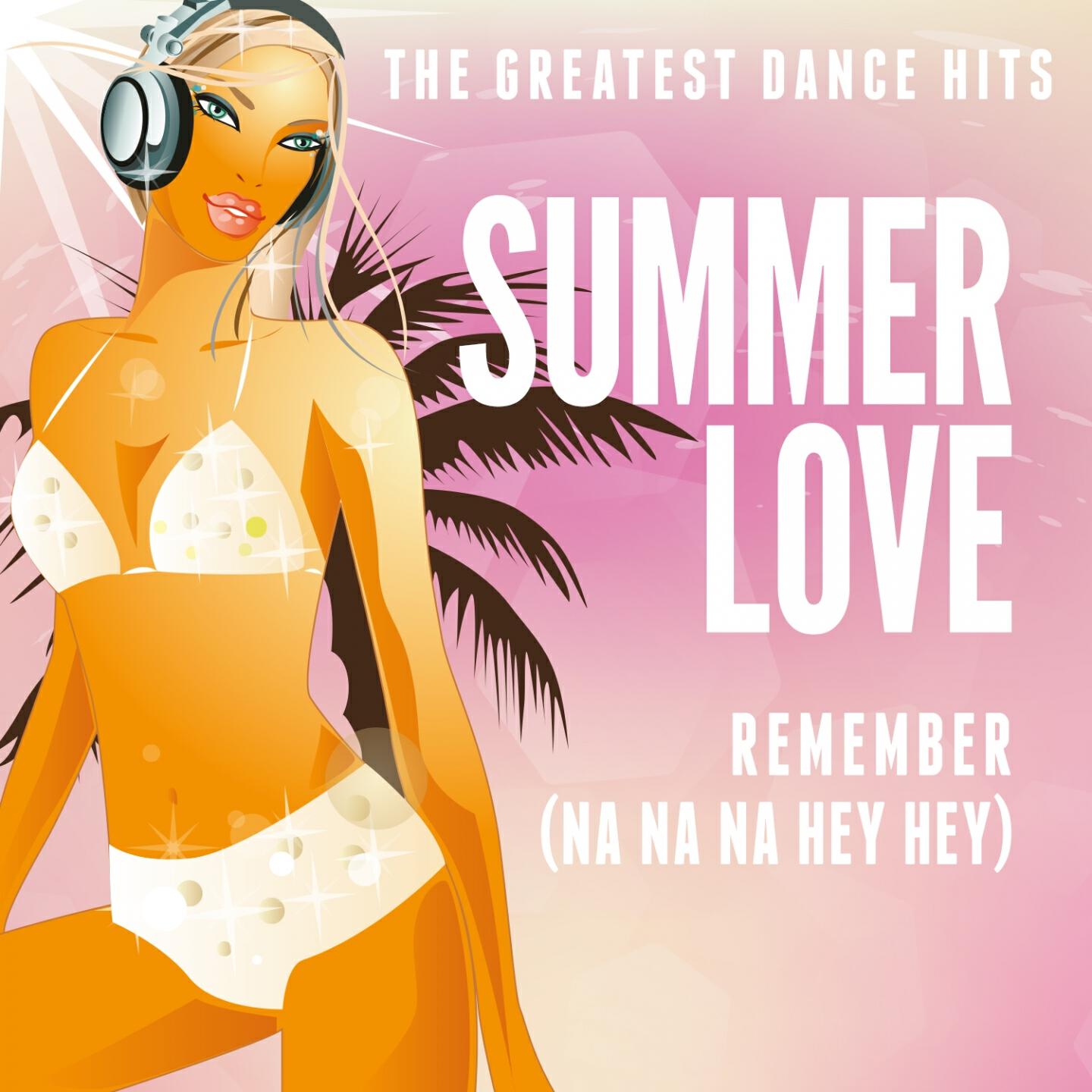 Summerlove - Remember (Na Na Na Hey Hey)